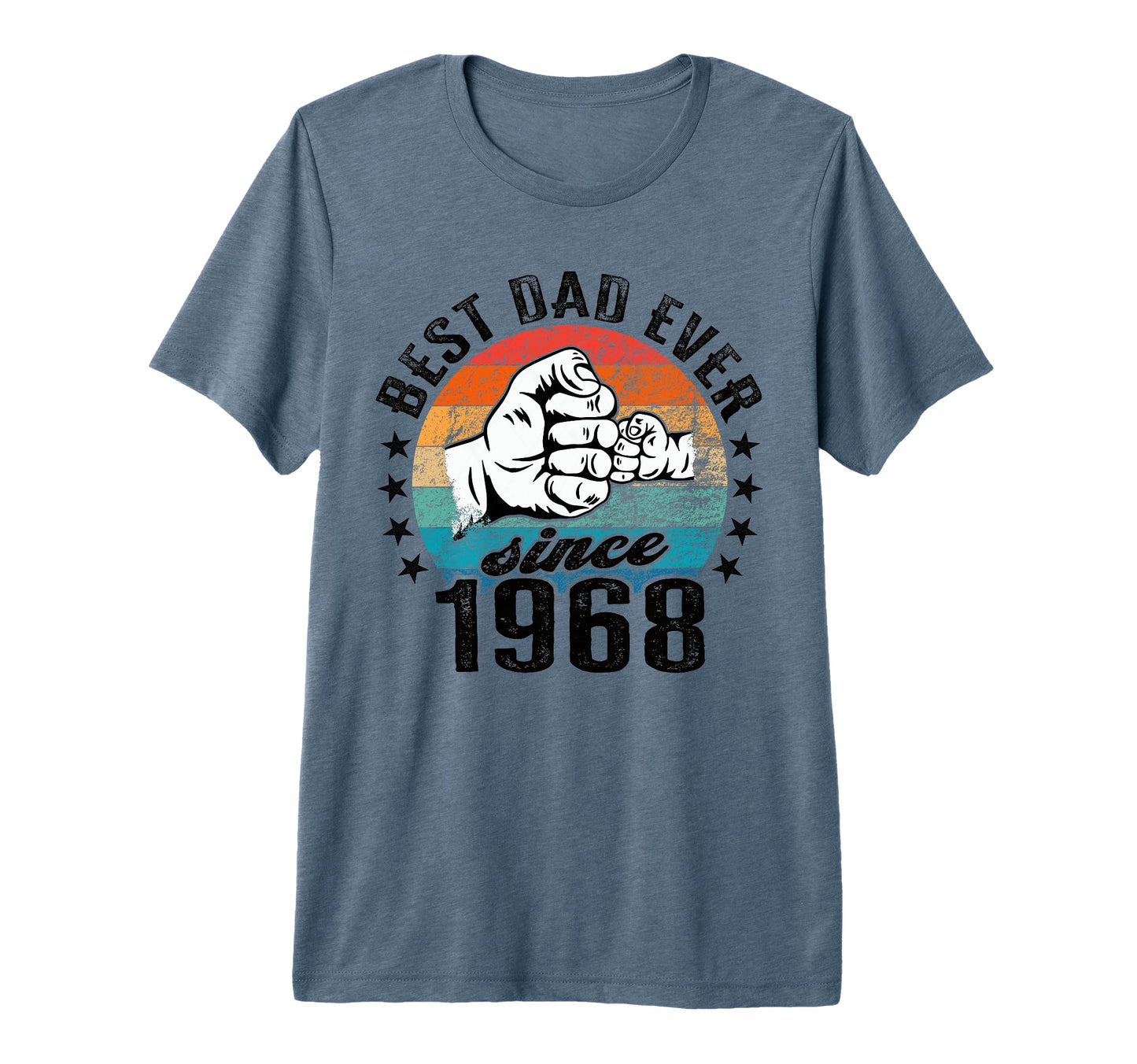 Best Dad World No Joke Dad Since 1968 T-Shirt - Unique Graphic Men Women - T-Shirt, Sweatshirt, Hoodie