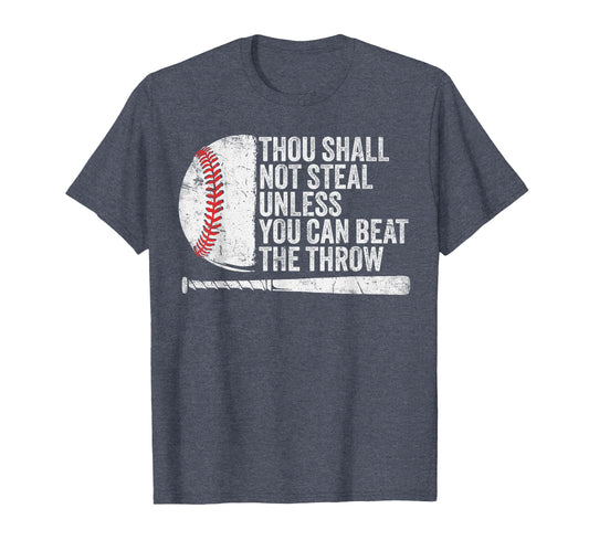 Baseball Thou Shall Not Steal Unless T-Shirt - Casual Everyday Wear Unisex - T-Shirt, Sweatshirt, Hoodie