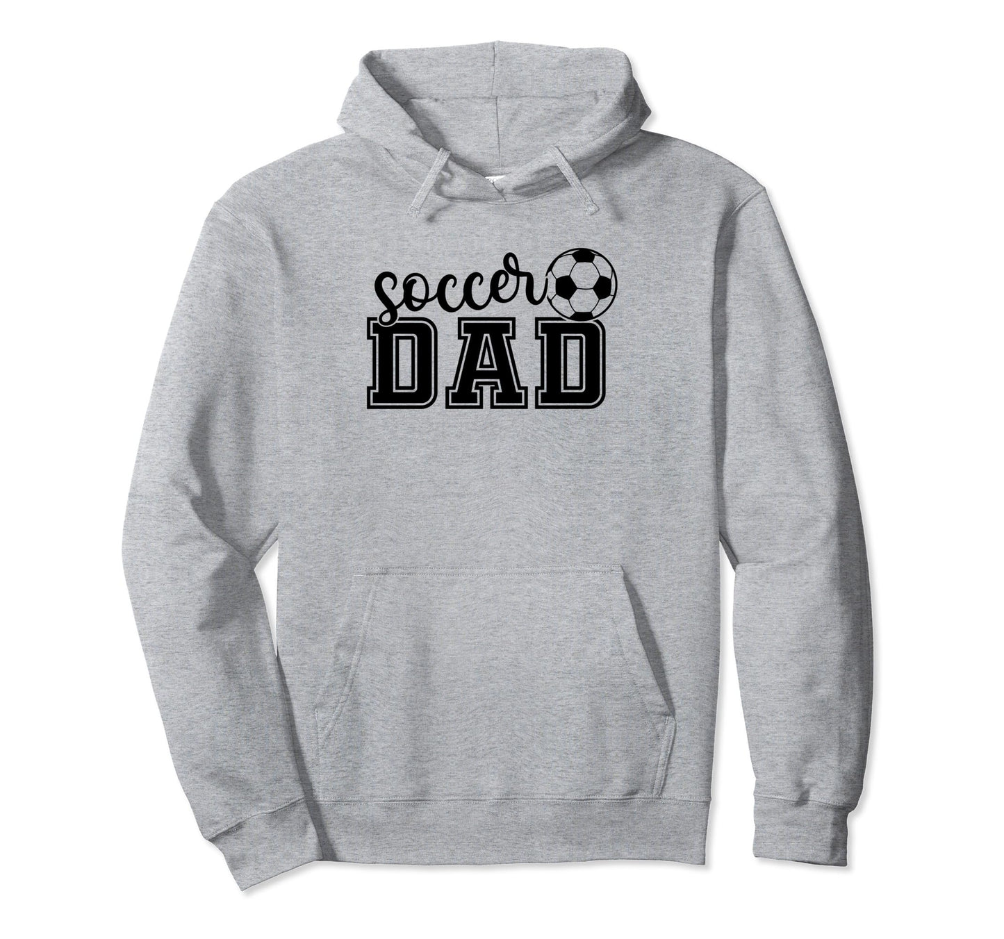 Soccer Dad Funny Soccer Player Father Hoodie - Custom Art Print Men Women - T-Shirt, Sweatshirt, Hoodie