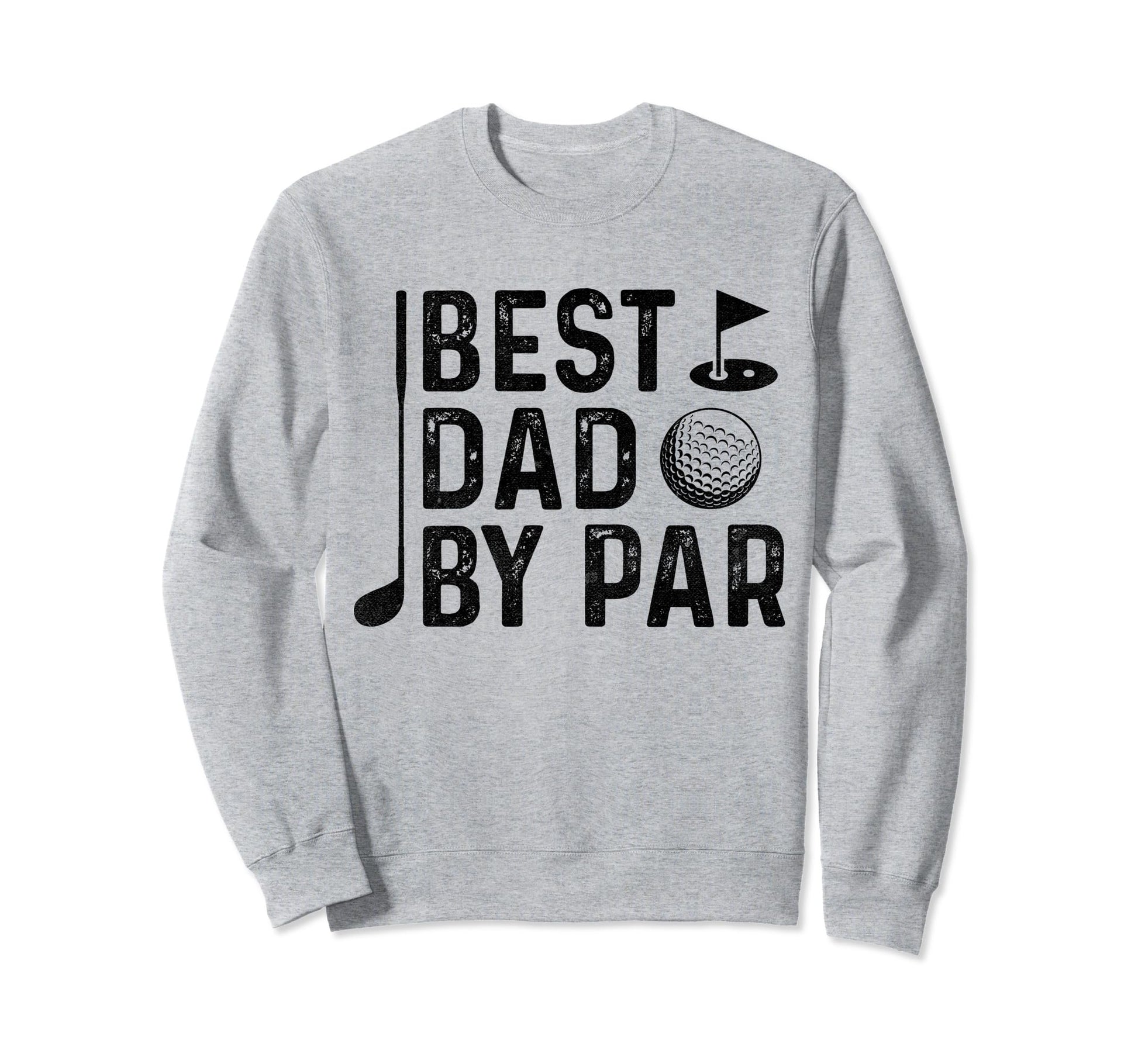 Best Dad Par Golfers Fathers Day Sweatshirt - Custom Art Print Men Women - T-Shirt, Sweatshirt, Hoodie