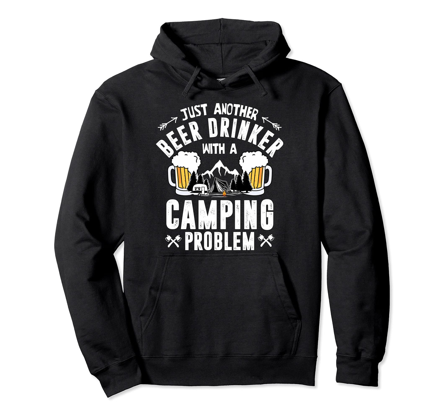 Funny Just Another Beer Drinker Camping Hoodie - Graphic Print for Adults - T-Shirt, Sweatshirt, Hoodie