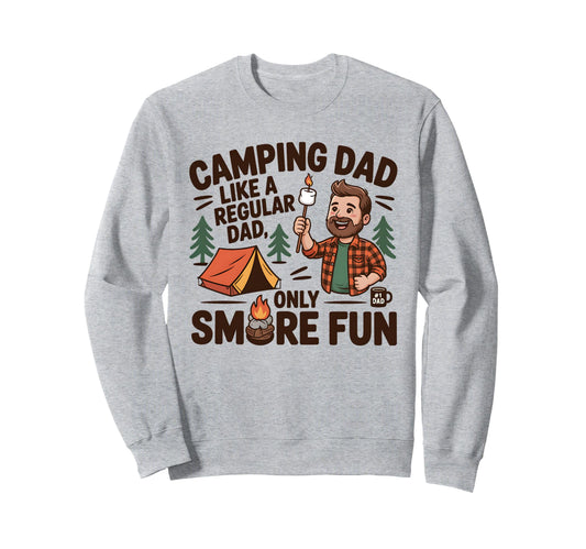 Camping Dad Like Regular Dad Sweatshirt - Casual Everyday Wear for Adults - T-Shirt, Sweatshirt, Hoodie