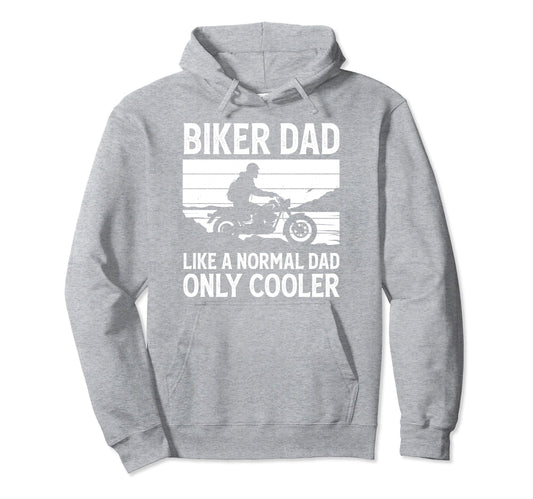 Biker Dad Like Normal Dad Only Cooler Hoodie - Minimalist Print Unisex - T-Shirt, Sweatshirt, Hoodie