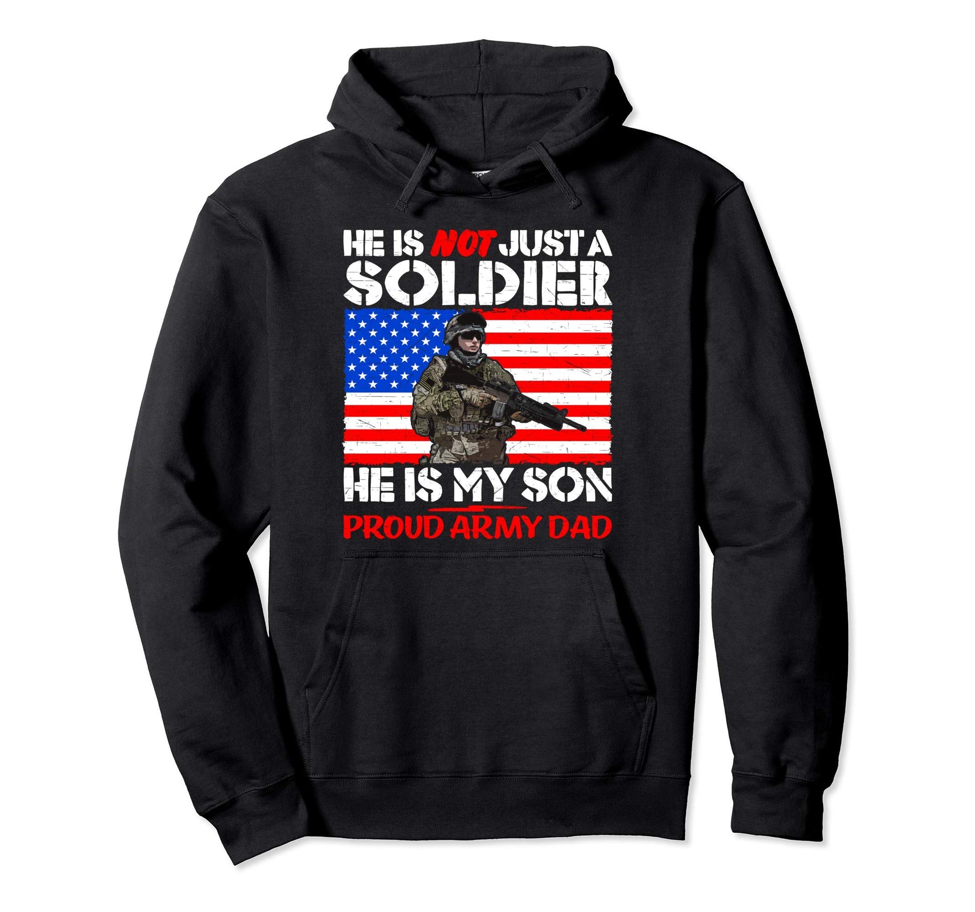My Son My Soldier Hero Proud Army Dad Hoodie - Trendy Graphic Unisex - T-Shirt, Sweatshirt, Hoodie
