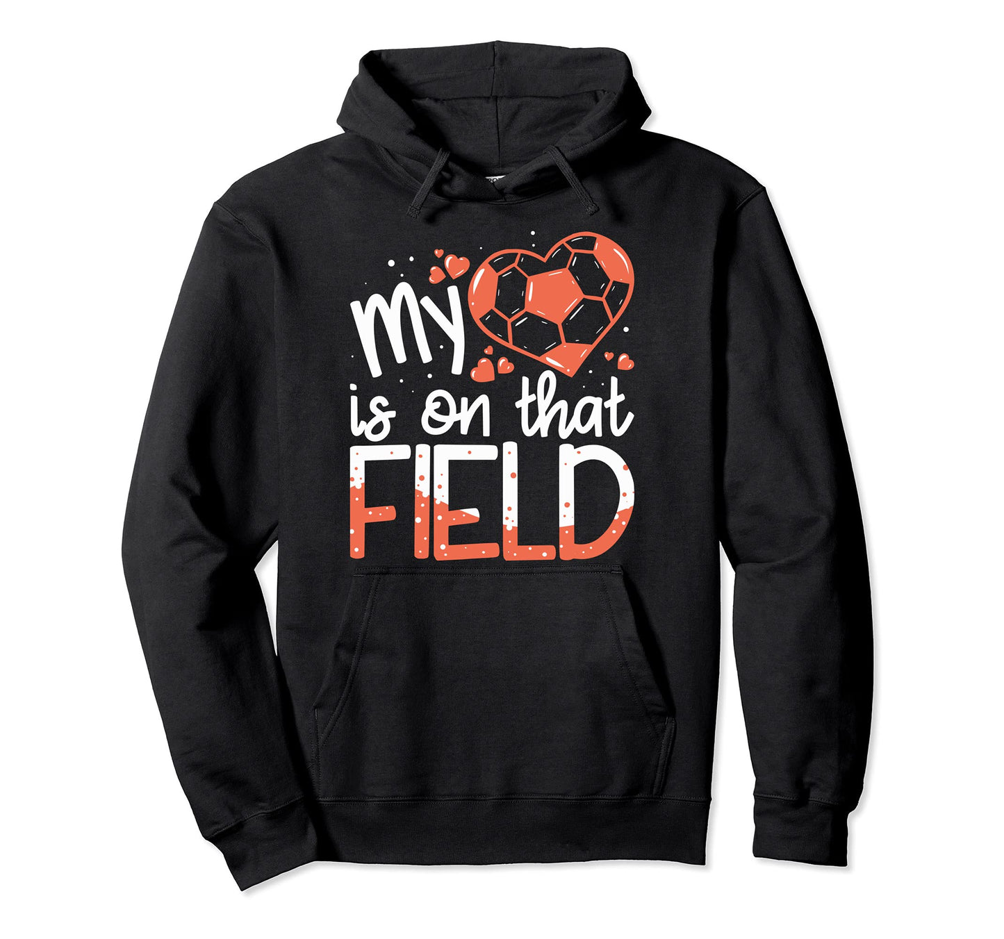 Funny Soccer Parents Mom Dad My Heart Is Hoodie - Graphic Print for Adults - T-Shirt, Sweatshirt, Hoodie