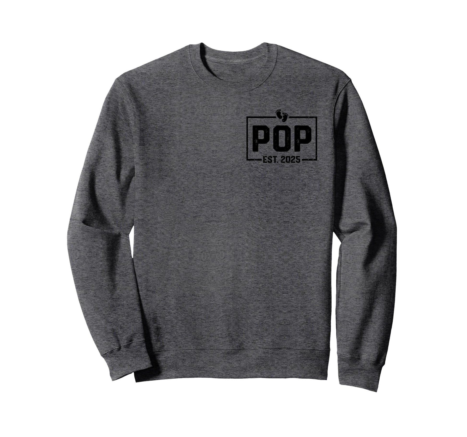 Pops Est 2025 Promoted To Pops 2025 Sweatshirt - Graphic Print Men Women - T-Shirt, Sweatshirt, Hoodie