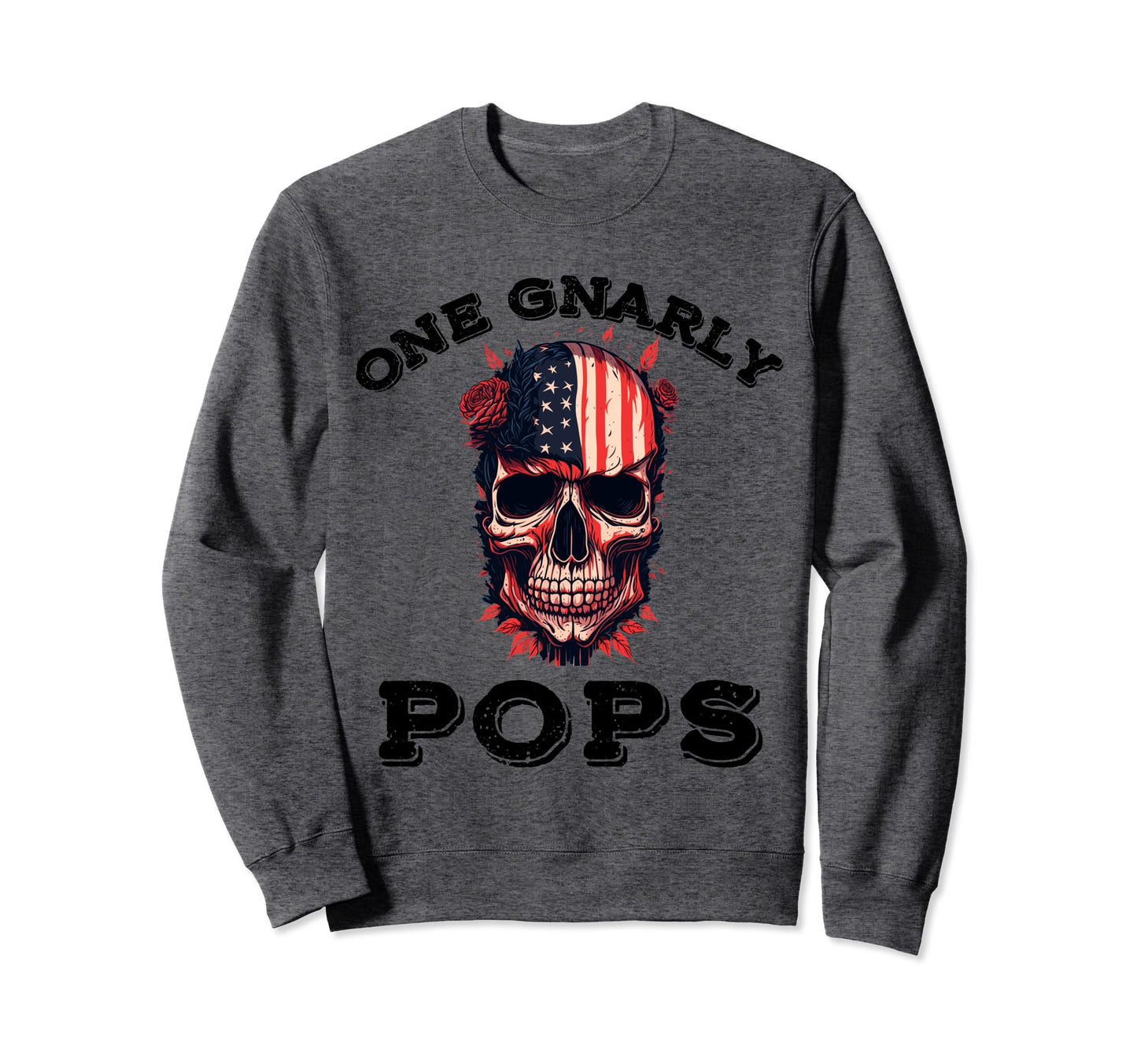 One Gnarly Pops Usa Funny Fathers Sweatshirt - Unique Graphic Men Women - T-Shirt, Sweatshirt, Hoodie