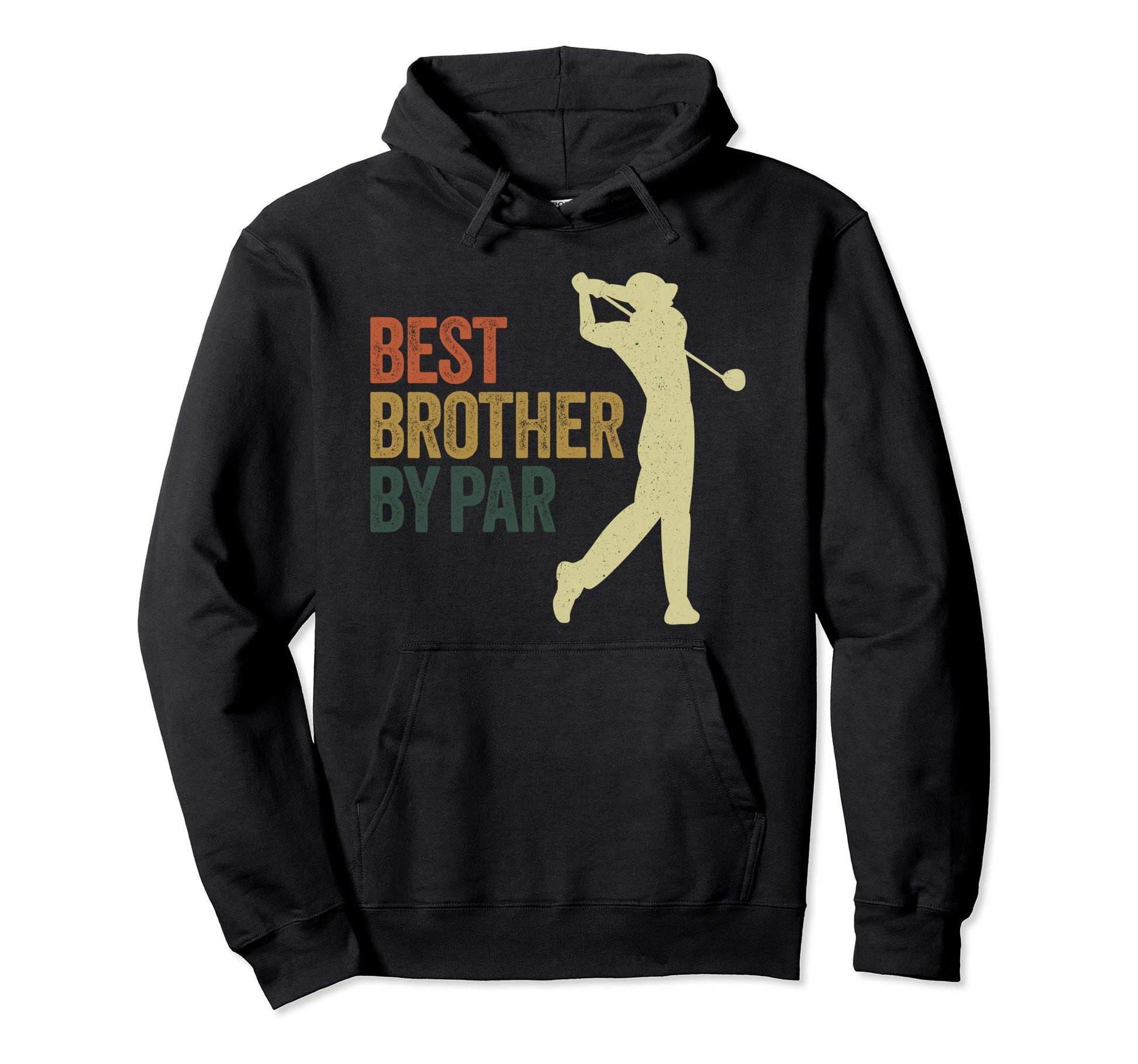 Funny Best Brother Par Golf Dad Hoodie - Casual Everyday Wear Men Women - T-Shirt, Sweatshirt, Hoodie