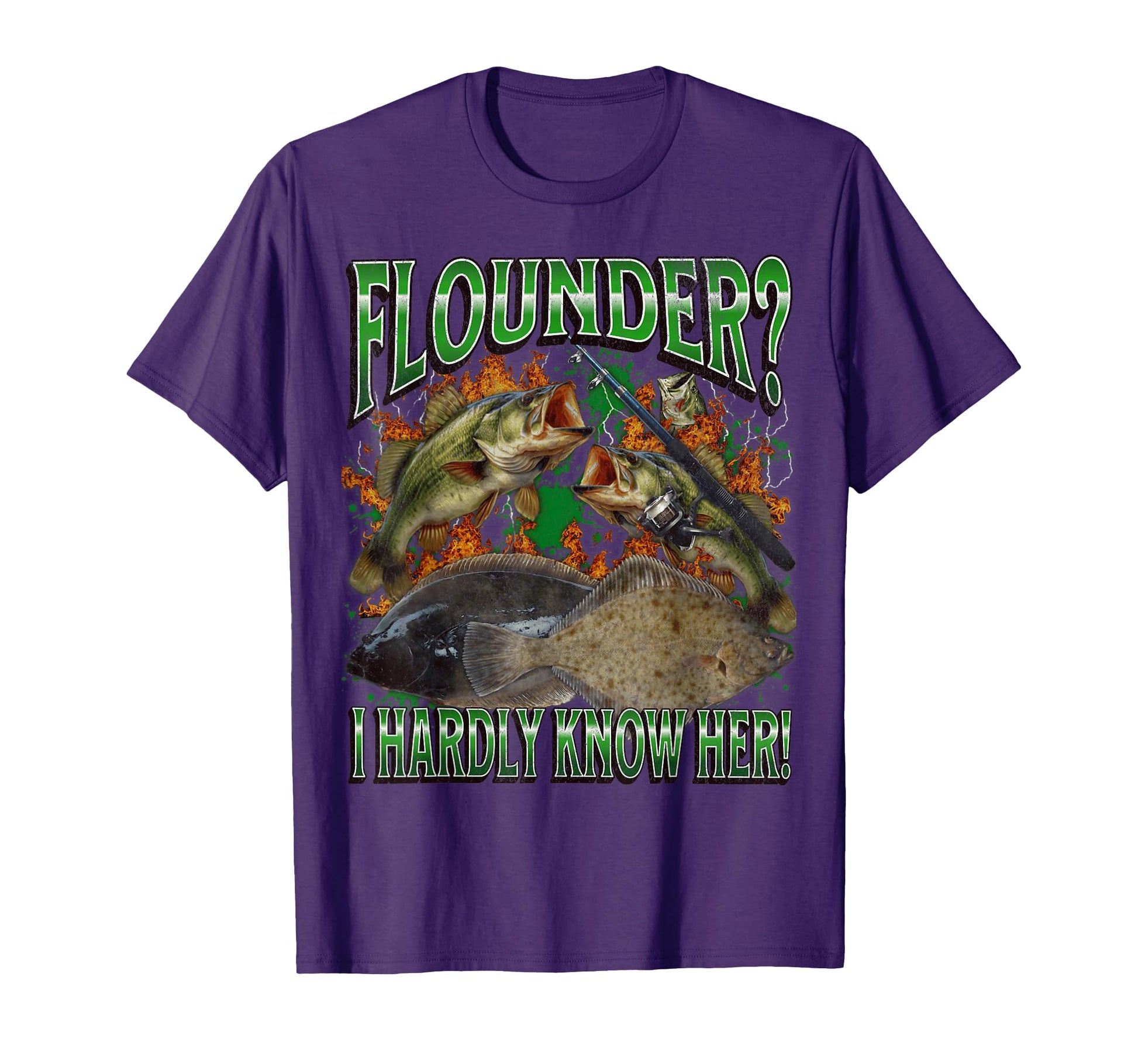 Flounder I Hardly Know Her Funny T-Shirt - Unique Graphic Men Women - T-Shirt, Sweatshirt, Hoodie