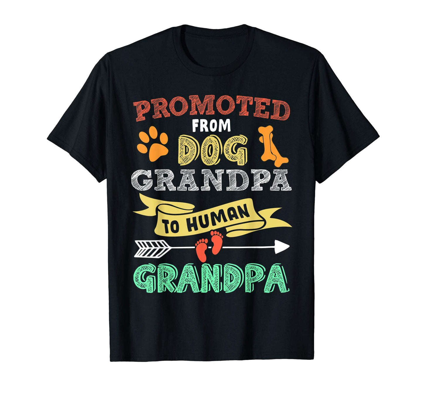 Promoted From Dog Grandpa To Human T-Shirt - Streetwear Style for Adults - T-Shirt, Sweatshirt, Hoodie
