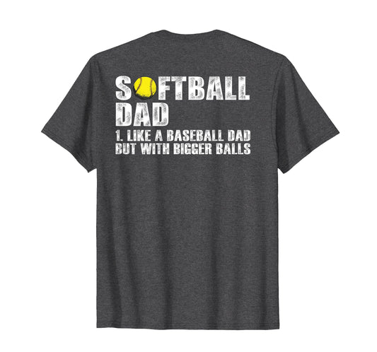 Back Softball Dad Like Baseball T-Shirt - Casual Everyday Wear for Adults - T-Shirt, Sweatshirt, Hoodie