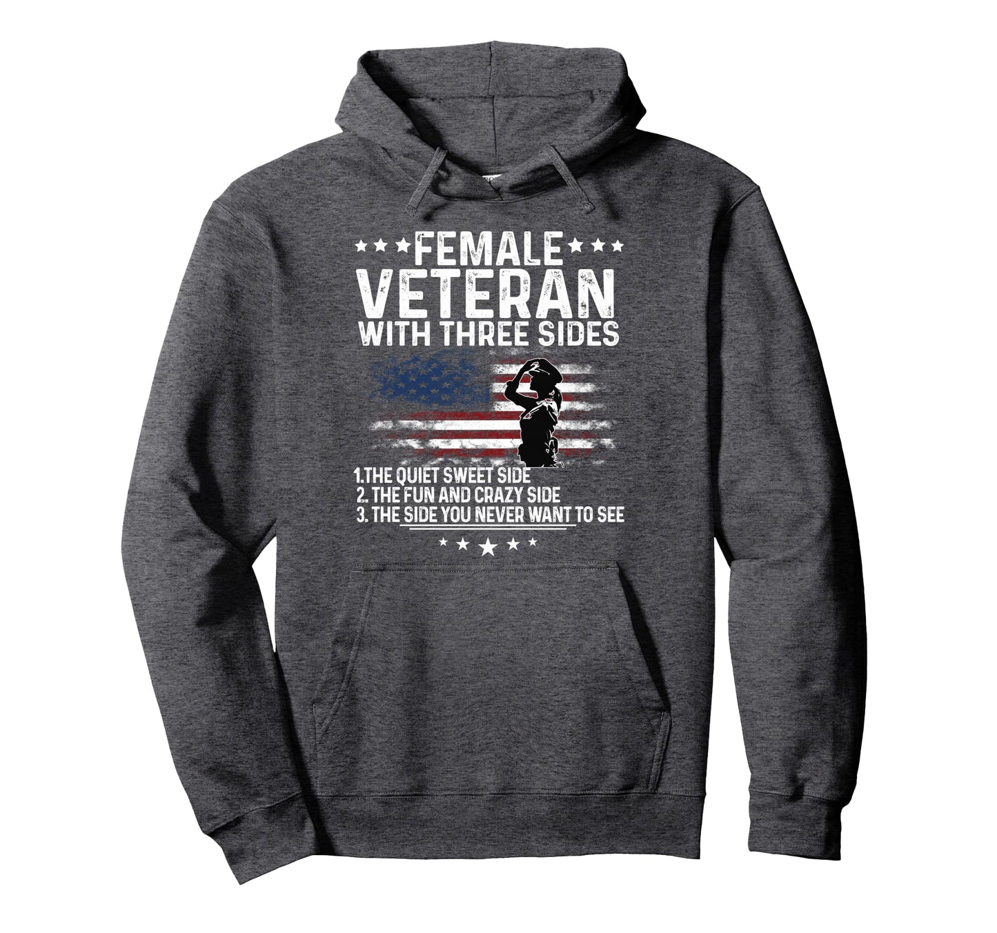 Female Veteran Three Sides Veteran Hoodie - Trendy Graphic for Adults - T-Shirt, Sweatshirt, Hoodie
