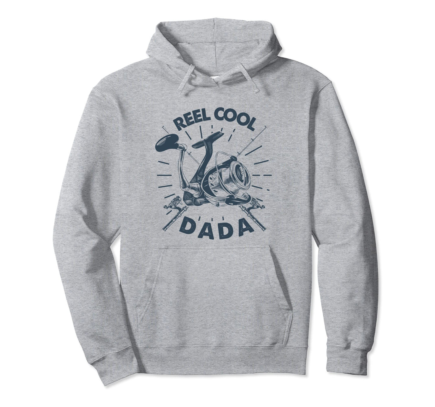 Funny Fathers Day Fishing Gift Dad Reel Hoodie - Streetwear Style Unisex - T-Shirt, Sweatshirt, Hoodie