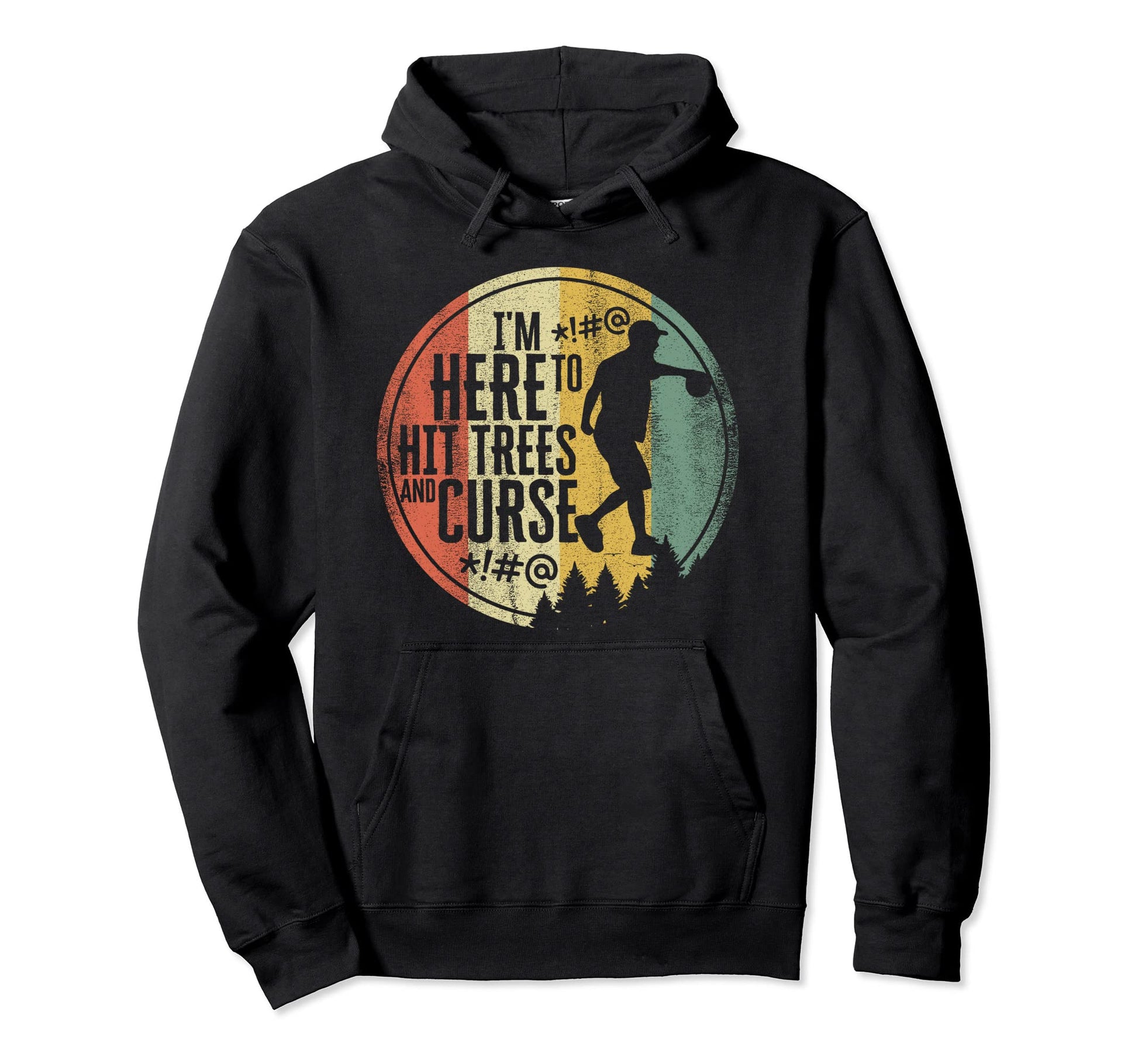 Funny Disc Golf Hit Trees Curse Disc Hoodie - Unique Graphic Men Women - T-Shirt, Sweatshirt, Hoodie