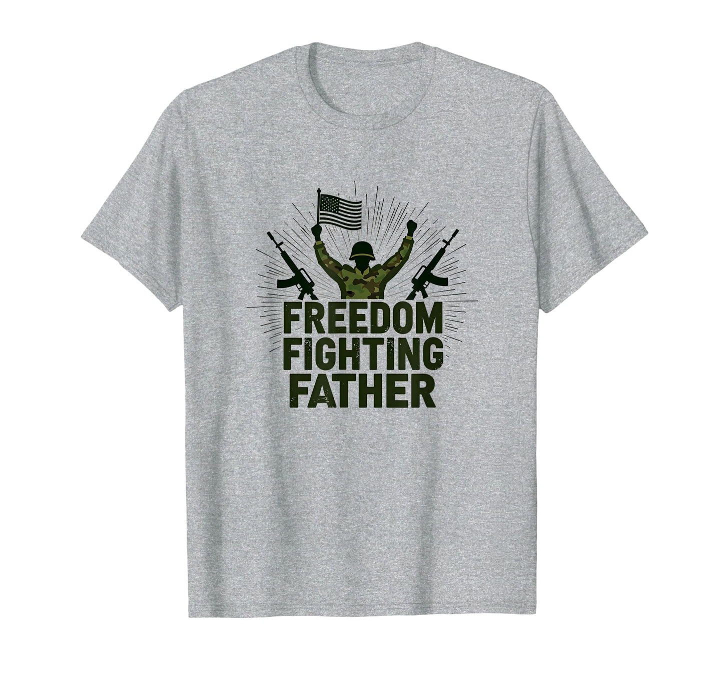 Army Dad Freedom Fighting Father T-Shirt - Graphic Print for Adults - T-Shirt, Sweatshirt, Hoodie