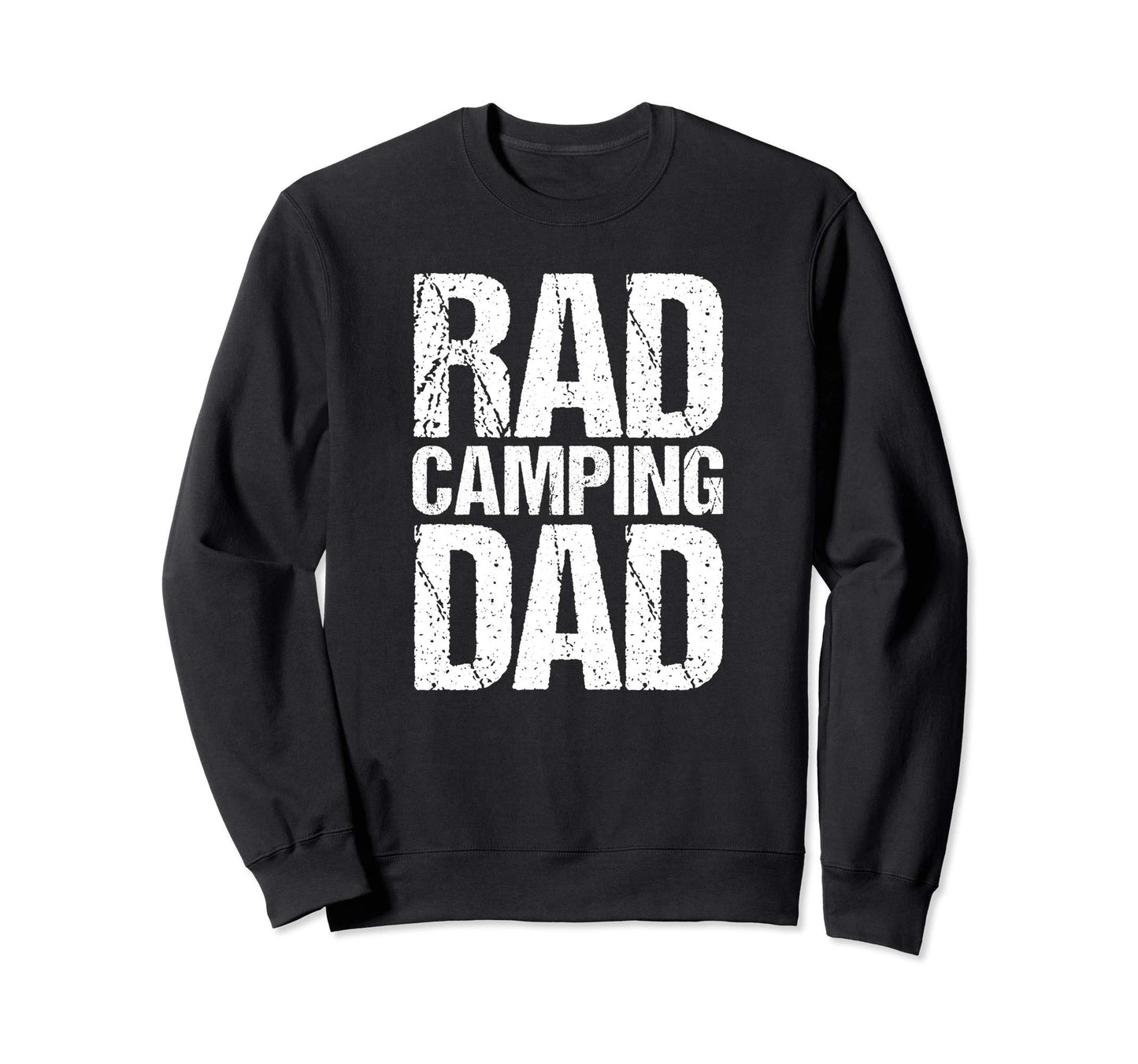 Funny Rad Camping Dad Gift Sweatshirt - Streetwear Style for Adults - T-Shirt, Sweatshirt, Hoodie