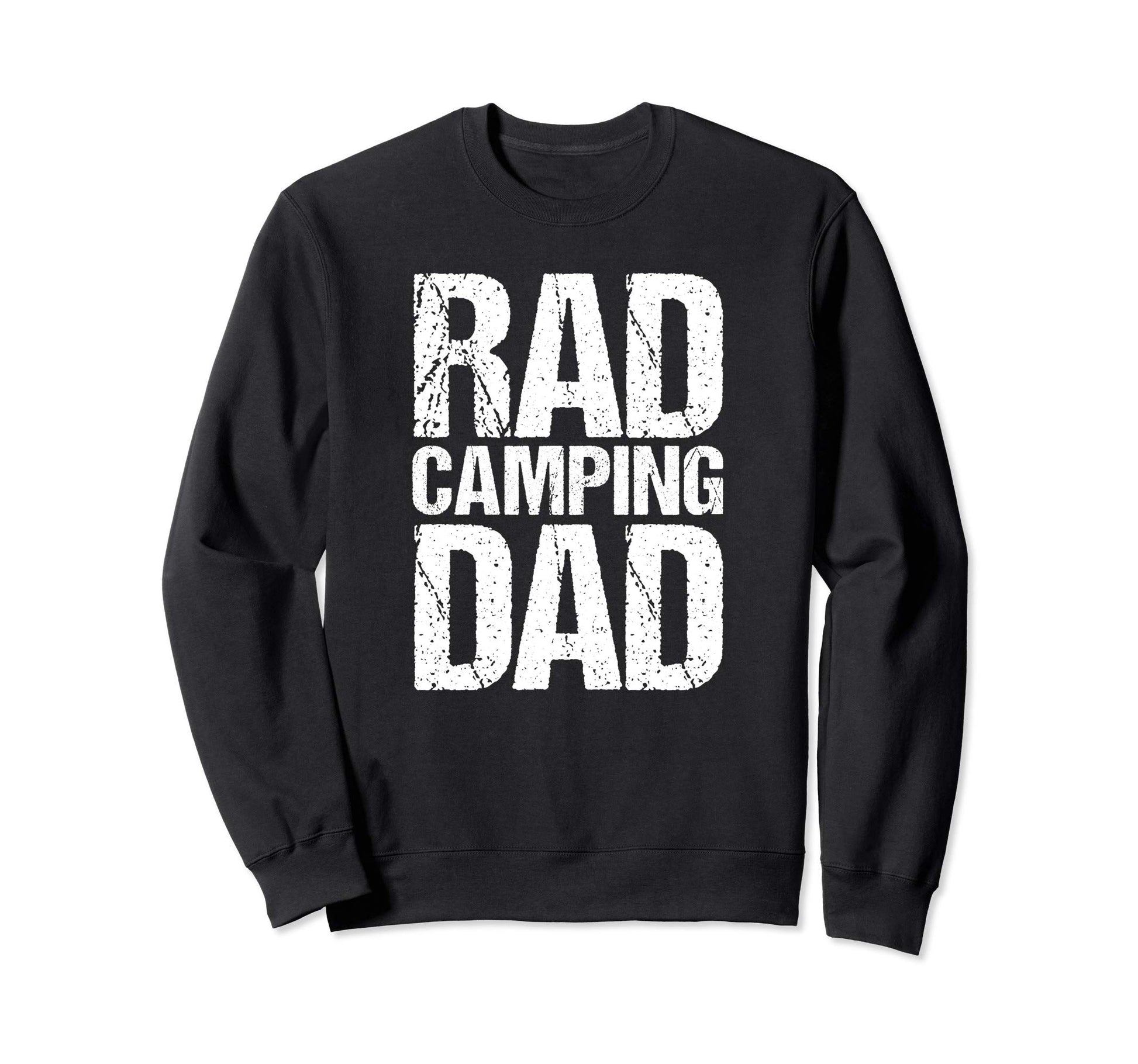 Funny Rad Camping Dad Gift Sweatshirt - Streetwear Style for Adults - T-Shirt, Sweatshirt, Hoodie