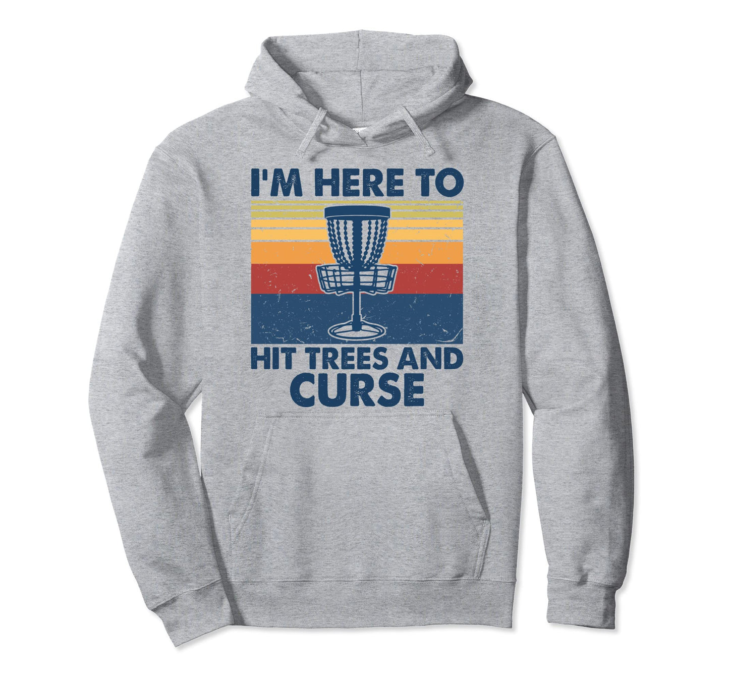 O8J0 Im Here To Hits Trees And Curse Disc Hoodie - Minimalist Print Unisex - T-Shirt, Sweatshirt, Hoodie