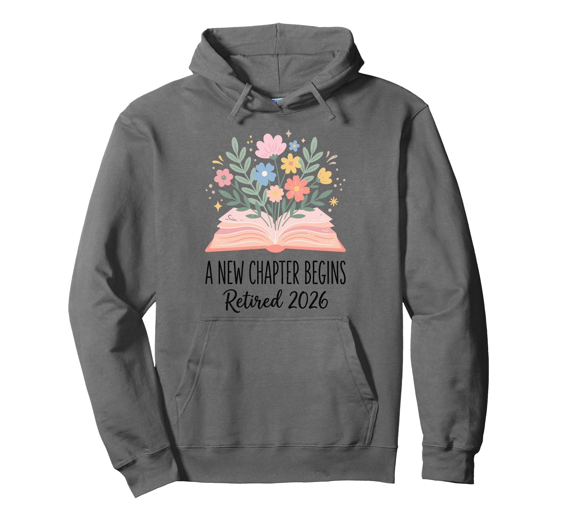New Chapter Begins Retired 2026 Hoodie - Streetwear Style Unisex - T-Shirt, Sweatshirt, Hoodie