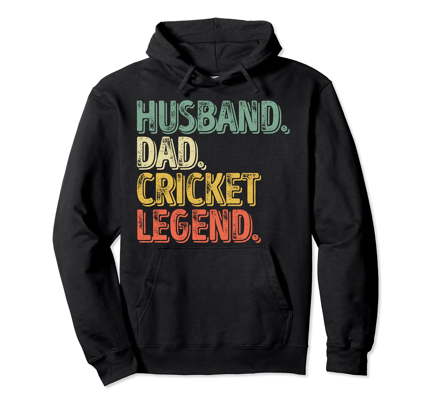 Husband Dad Cricket Legend Funny Hoodie - Casual Everyday Wear Unisex - T-Shirt, Sweatshirt, Hoodie