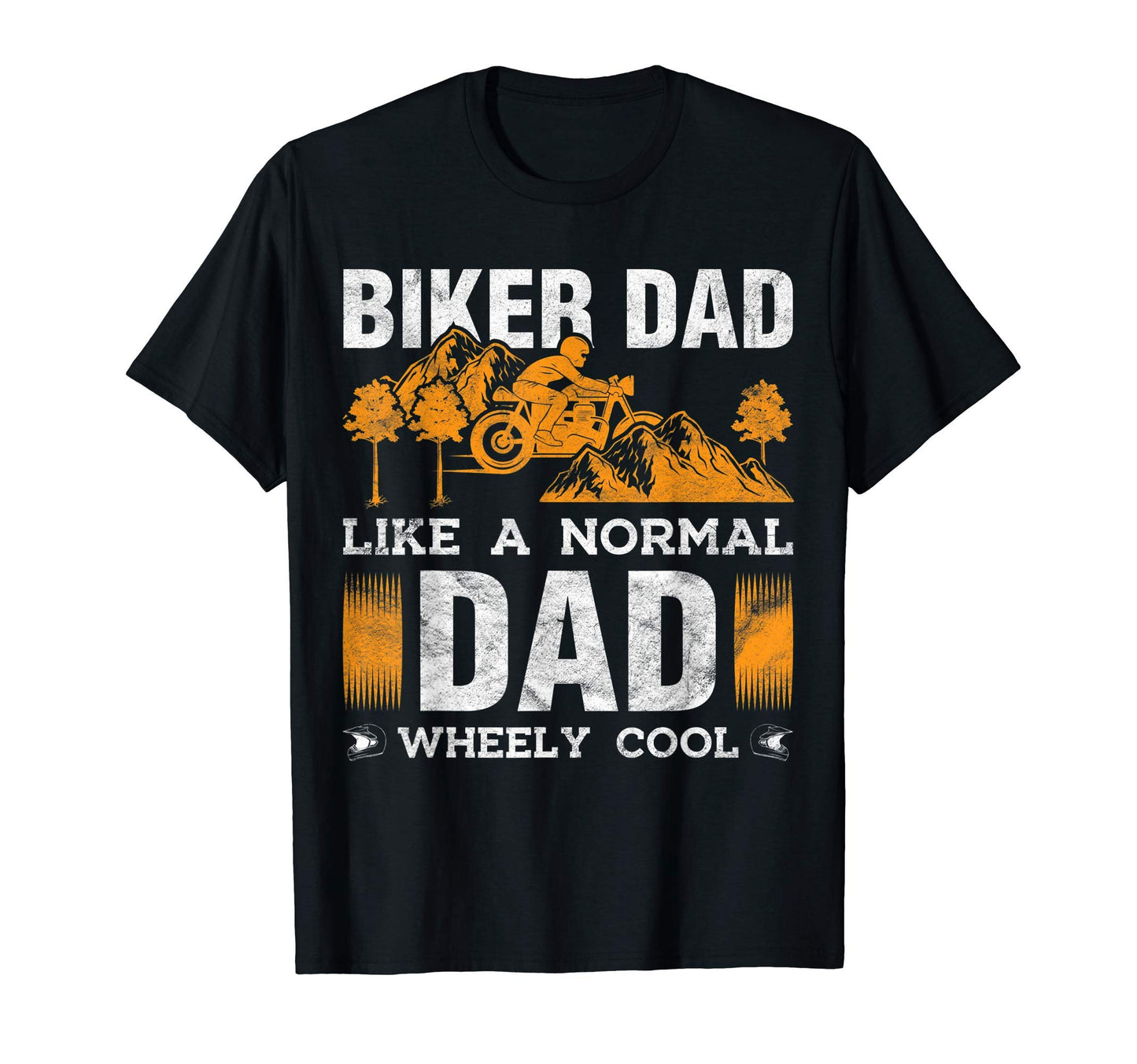Mens Biker Dad Like Normal Dad Wheely T-Shirt - Minimalist Print Unisex - T-Shirt, Sweatshirt, Hoodie