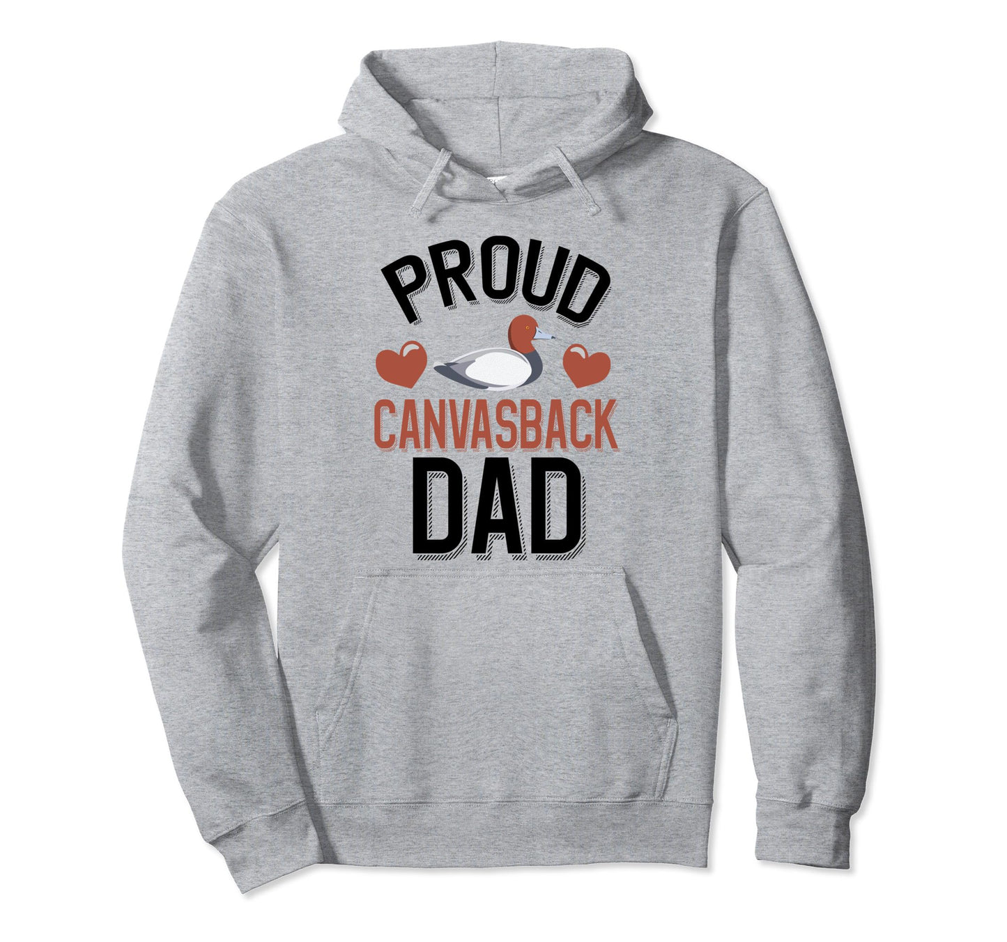 Proud Canvasback Duck Dad Duck Family Hoodie - Custom Art Print Men Women - T-Shirt, Sweatshirt, Hoodie