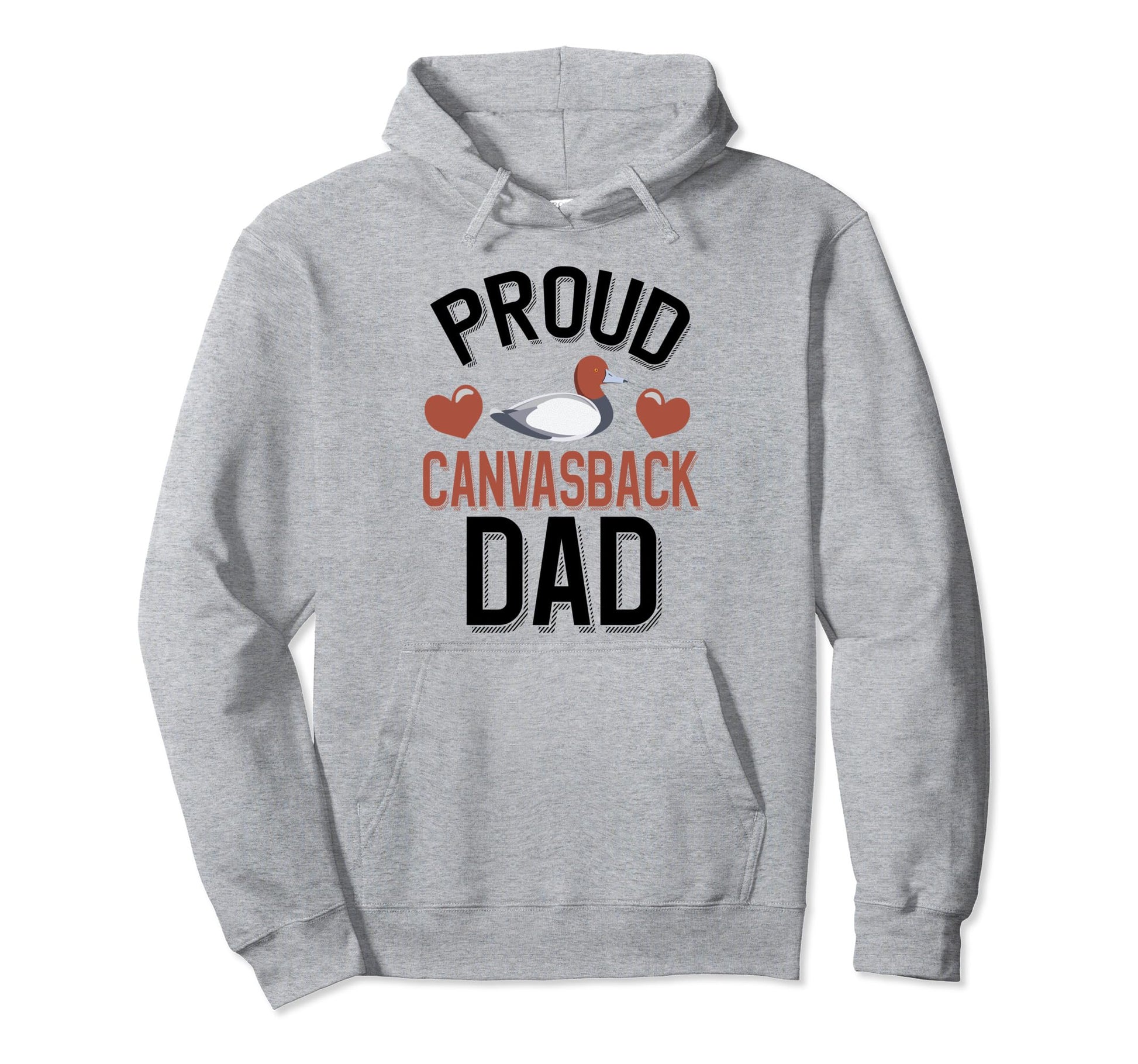 Proud Canvasback Duck Dad Duck Family Hoodie - Custom Art Print Men Women - T-Shirt, Sweatshirt, Hoodie