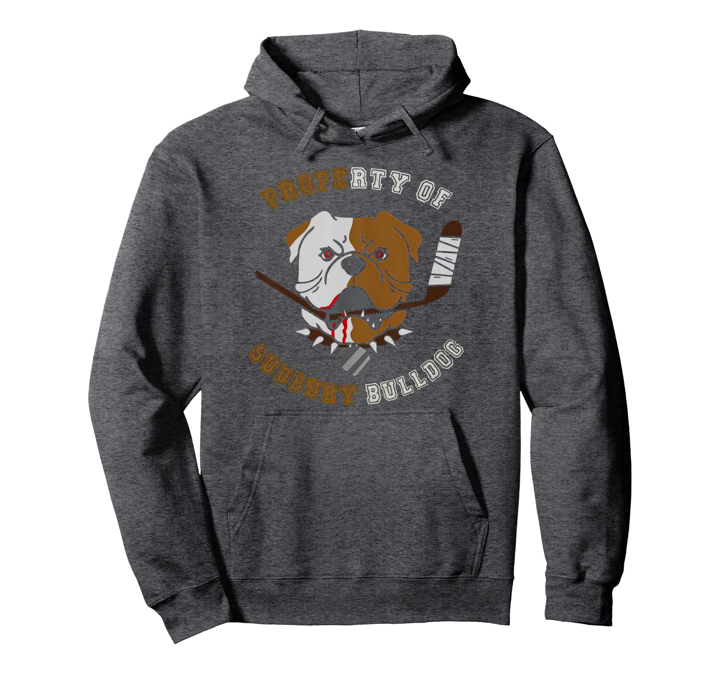 Property Sudbury Bulldog Hockey Hoodie - Graphic Print Men Women - T-Shirt, Sweatshirt, Hoodie