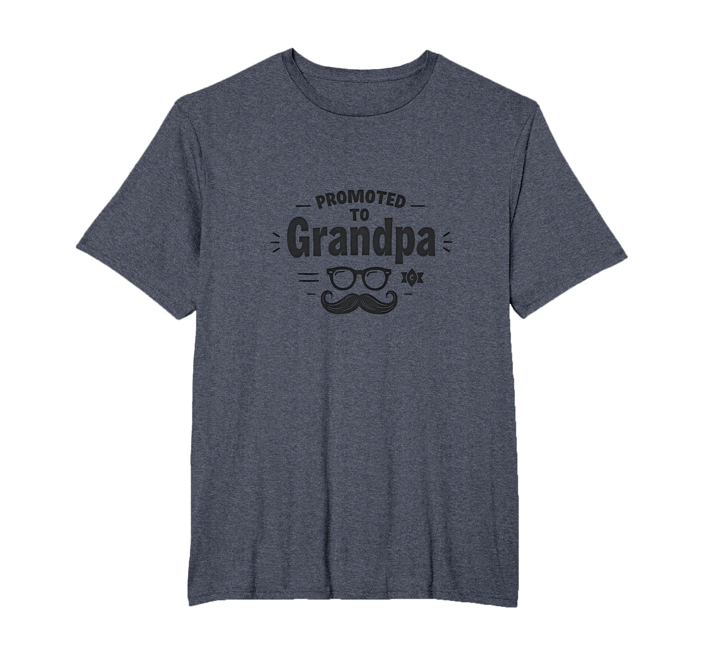 Promoted To Grandpa Funny Mustache T-Shirt - Streetwear Style for Adults - T-Shirt, Sweatshirt, Hoodie