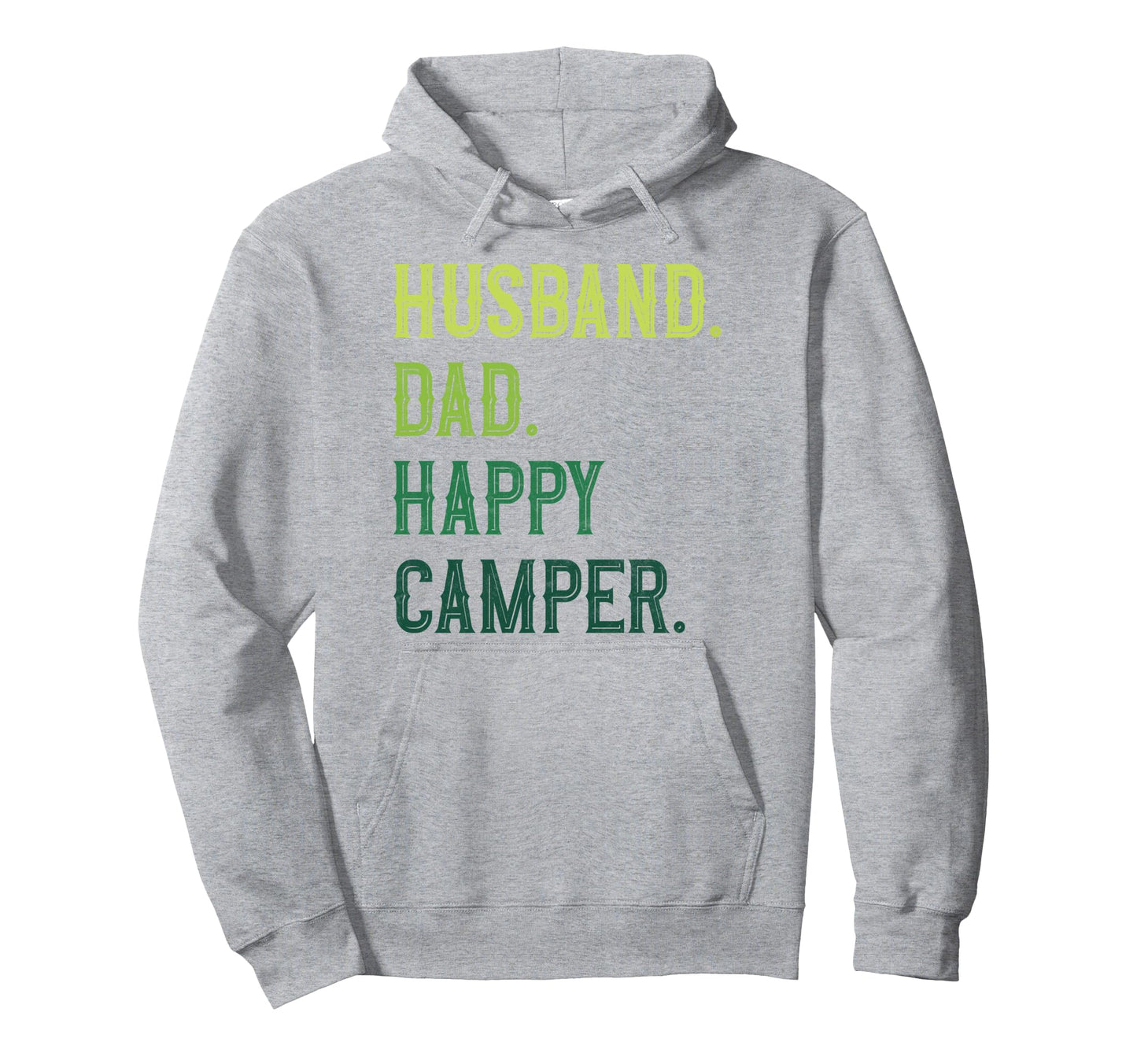 Camping Husband Dad Happy Camper Hoodie - Graphic Print for Adults - T-Shirt, Sweatshirt, Hoodie