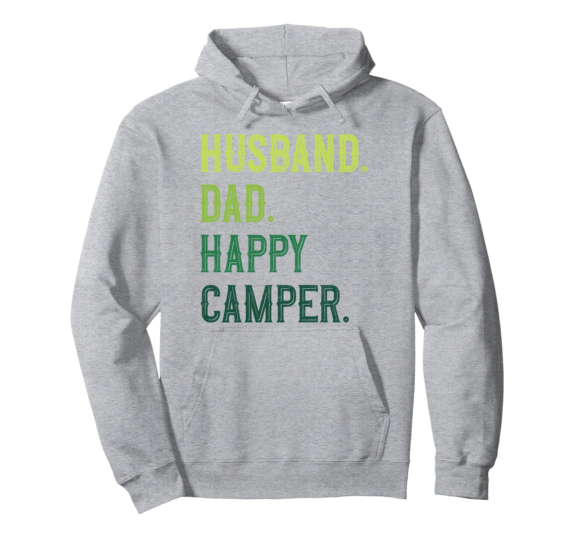 Camping Husband Dad Happy Camper Hoodie - Graphic Print for Adults - T-Shirt, Sweatshirt, Hoodie