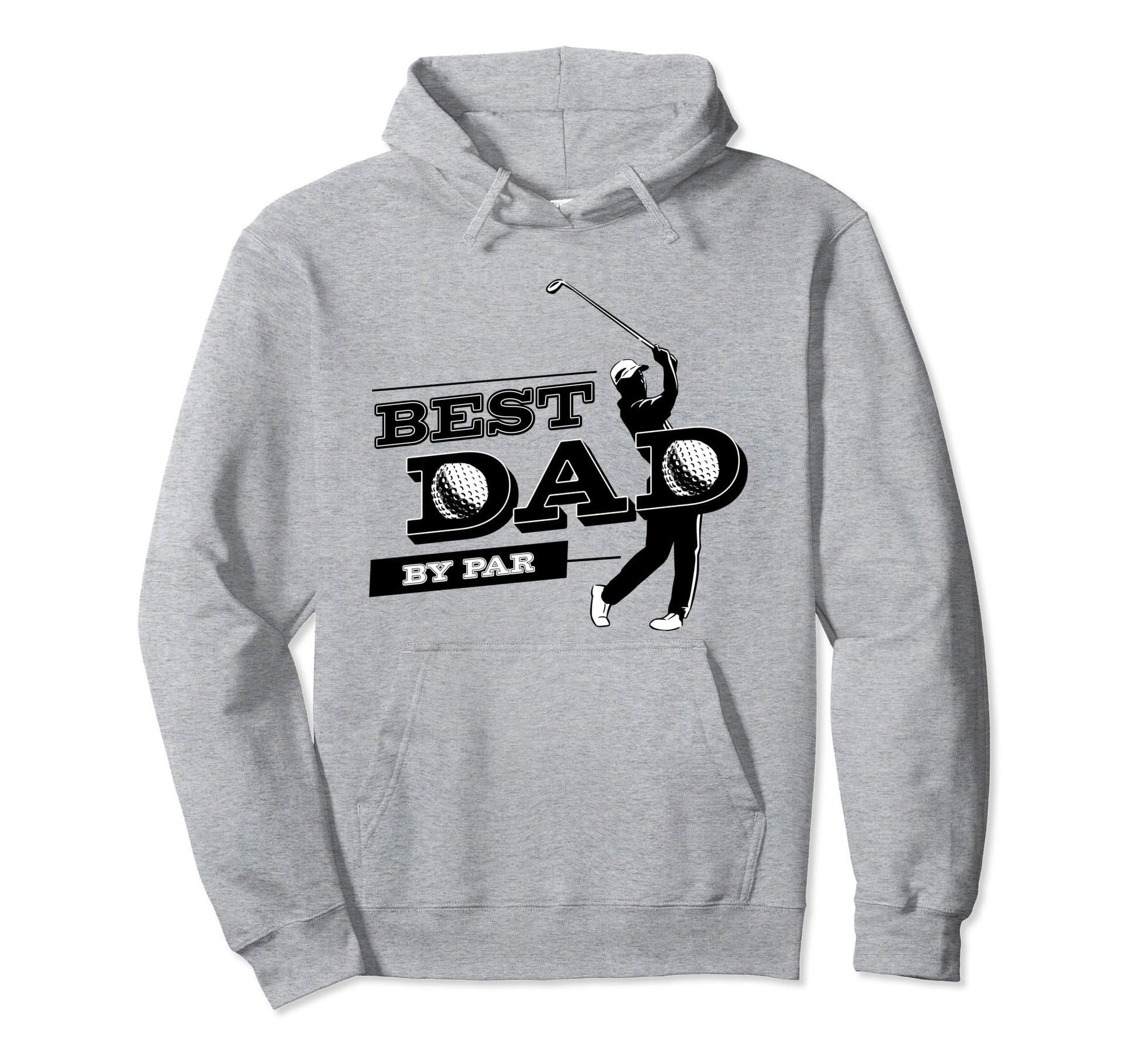 Golf Fathers Day Best Dad Par Funny Hoodie - Unique Graphic Men Women - T-Shirt, Sweatshirt, Hoodie