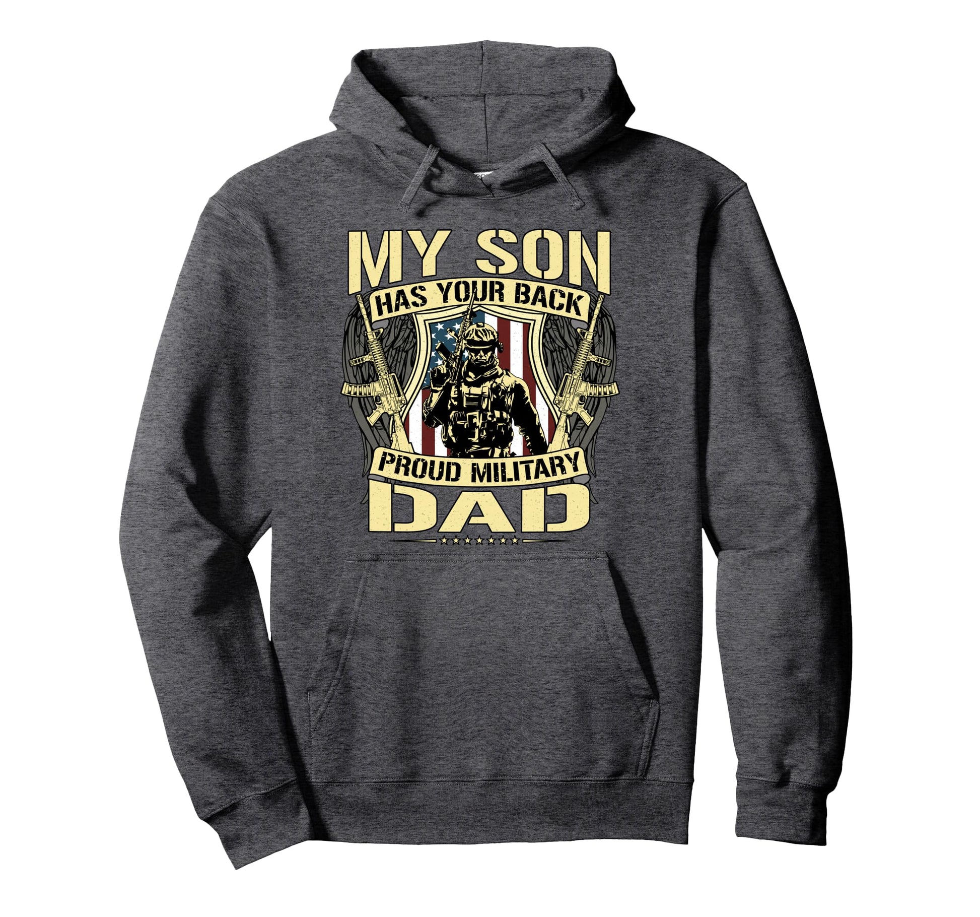 My Son Has Your Back Proud Hoodie - Casual Everyday Wear for Adults - T-Shirt, Sweatshirt, Hoodie