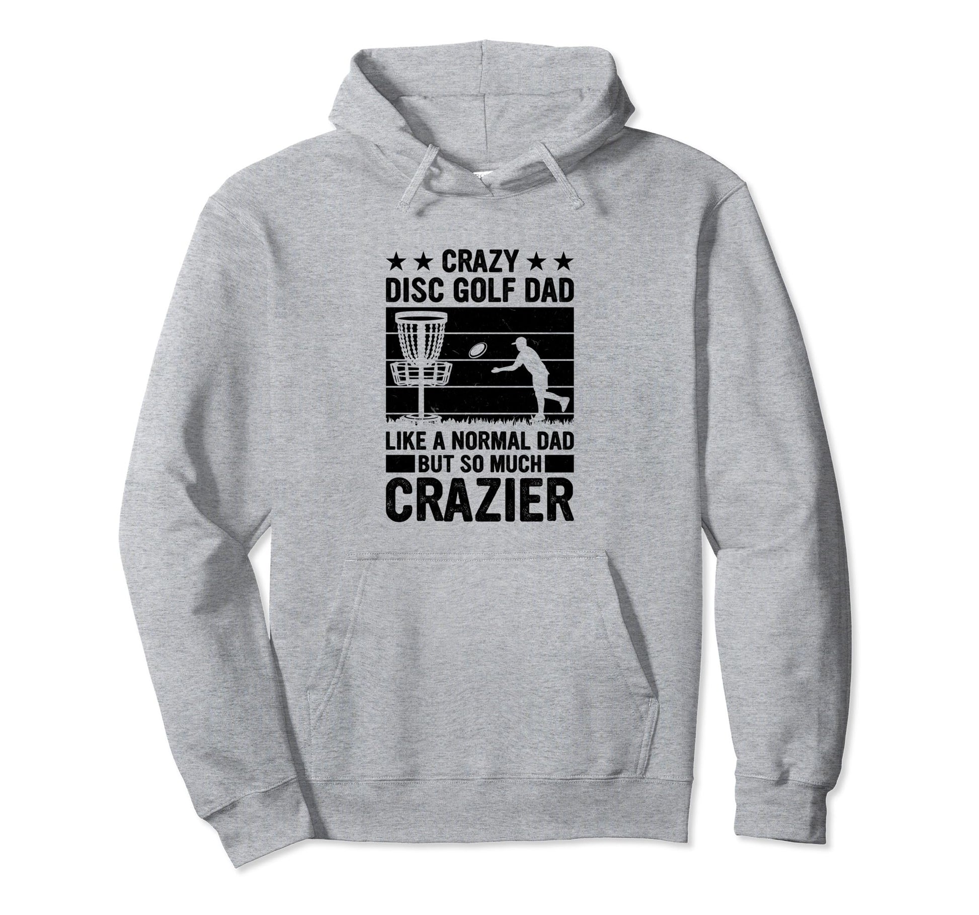 Crazy Disc Golf Dad Like Normal Dad Hoodie - Custom Art Print for Adults - T-Shirt, Sweatshirt, Hoodie