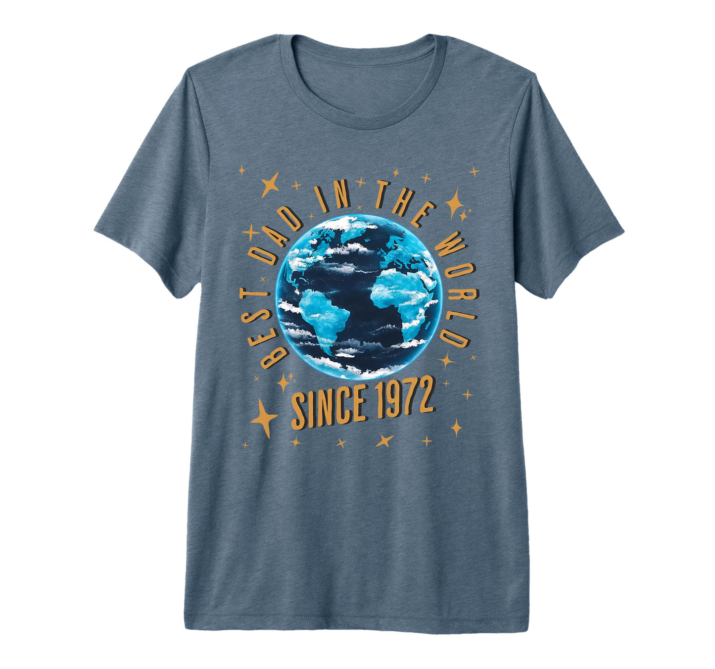 Daddy Best Dad World Since 1972 Tri T-Shirt - Fun Novelty Design Men Women - T-Shirt, Sweatshirt, Hoodie