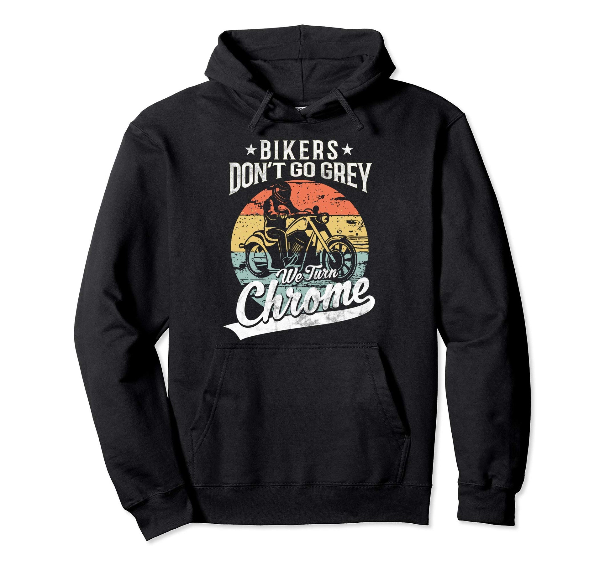 Bikers Dont Turn Gray Dad Brother Hoodie - Trendy Graphic for Adults - T-Shirt, Sweatshirt, Hoodie