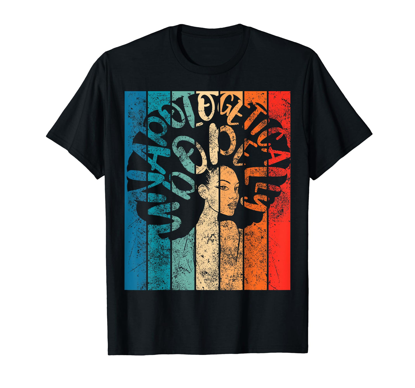 Afro Words Unapologetically Dope Black Bae T-Shirt - Trendy Graphic Unisex - T-Shirt, Sweatshirt, Hoodie