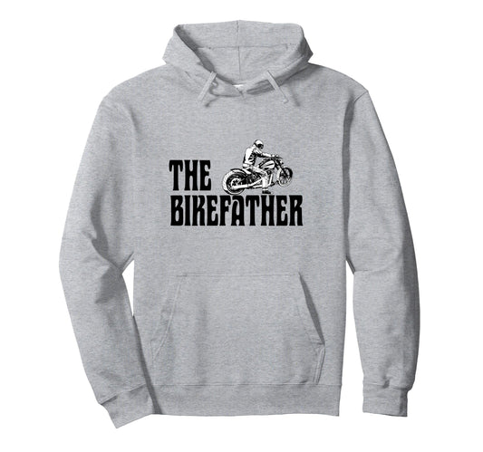 Biker Bikefather Biker Dad Funny Hoodie - Minimalist Print for Adults - T-Shirt, Sweatshirt, Hoodie