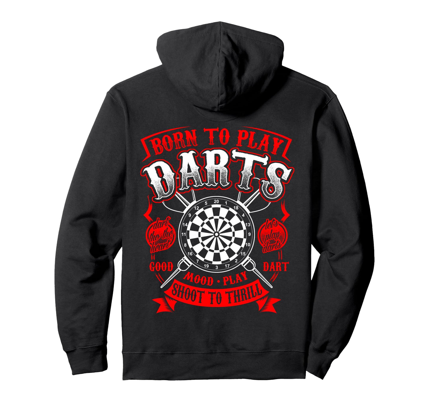 Born To Play Darts Dart Player Champion Hoodie - Novelty Apparel Unisex - T-Shirt, Sweatshirt, Hoodie