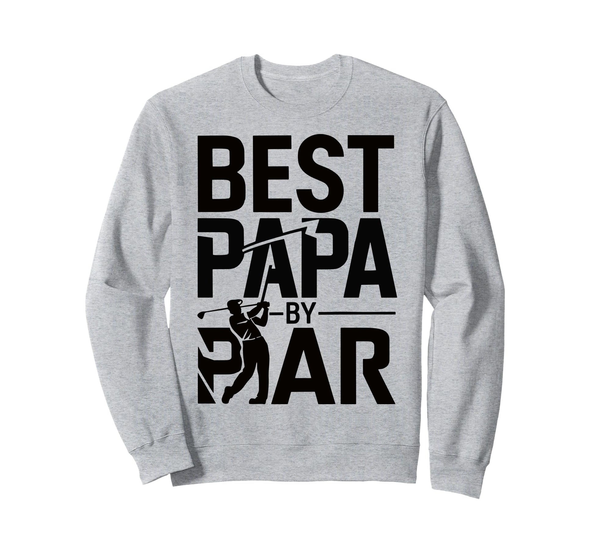 Golf Grandpa Novelty Funny Sweatshirt - Casual Everyday Wear for Adults - T-Shirt, Sweatshirt, Hoodie