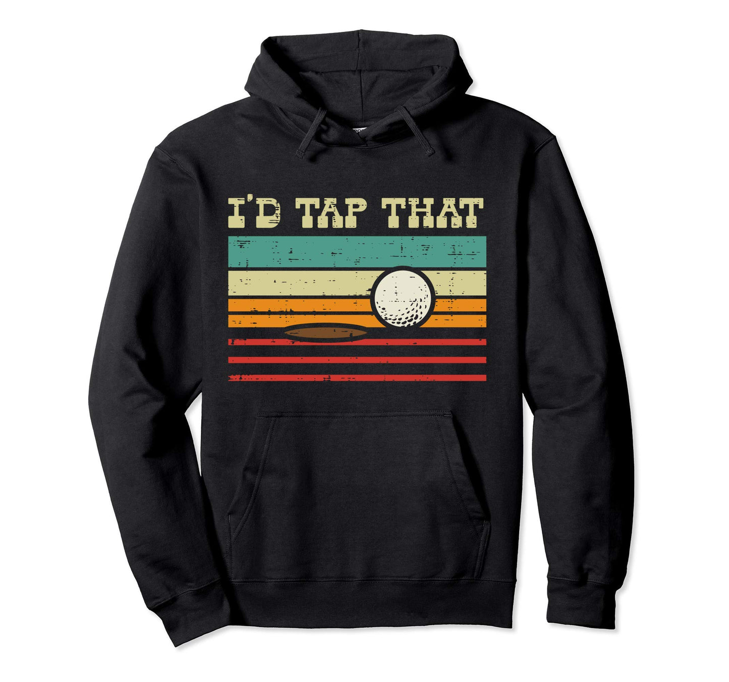Id Tap That Golf Ball Sunset Golfing Hoodie - Graphic Print Men Women - T-Shirt, Sweatshirt, Hoodie