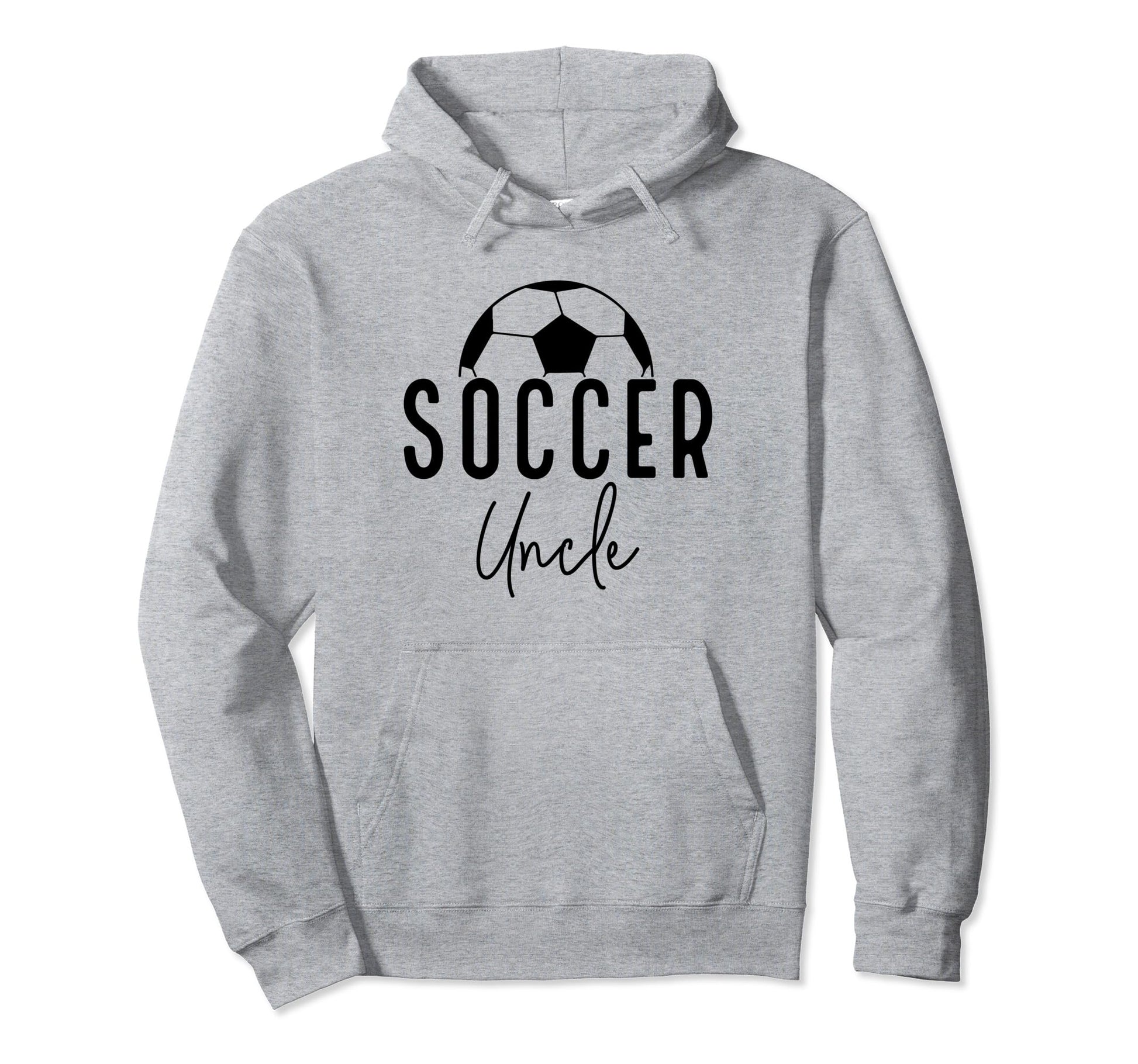Soccer Uncle Dad Player Coach Game Day Hoodie - Unique Graphic Men Women - T-Shirt, Sweatshirt, Hoodie