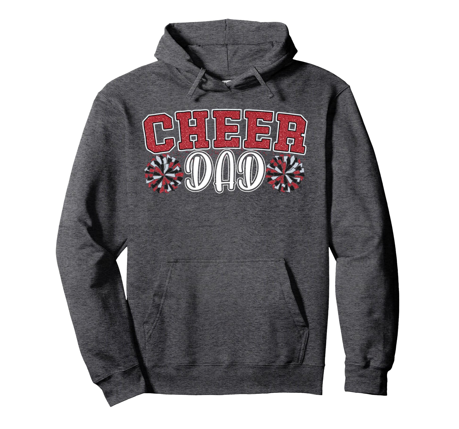 Proud Cheer Dad My Favorite Hoodie - Fun Novelty Design Men Women - T-Shirt, Sweatshirt, Hoodie