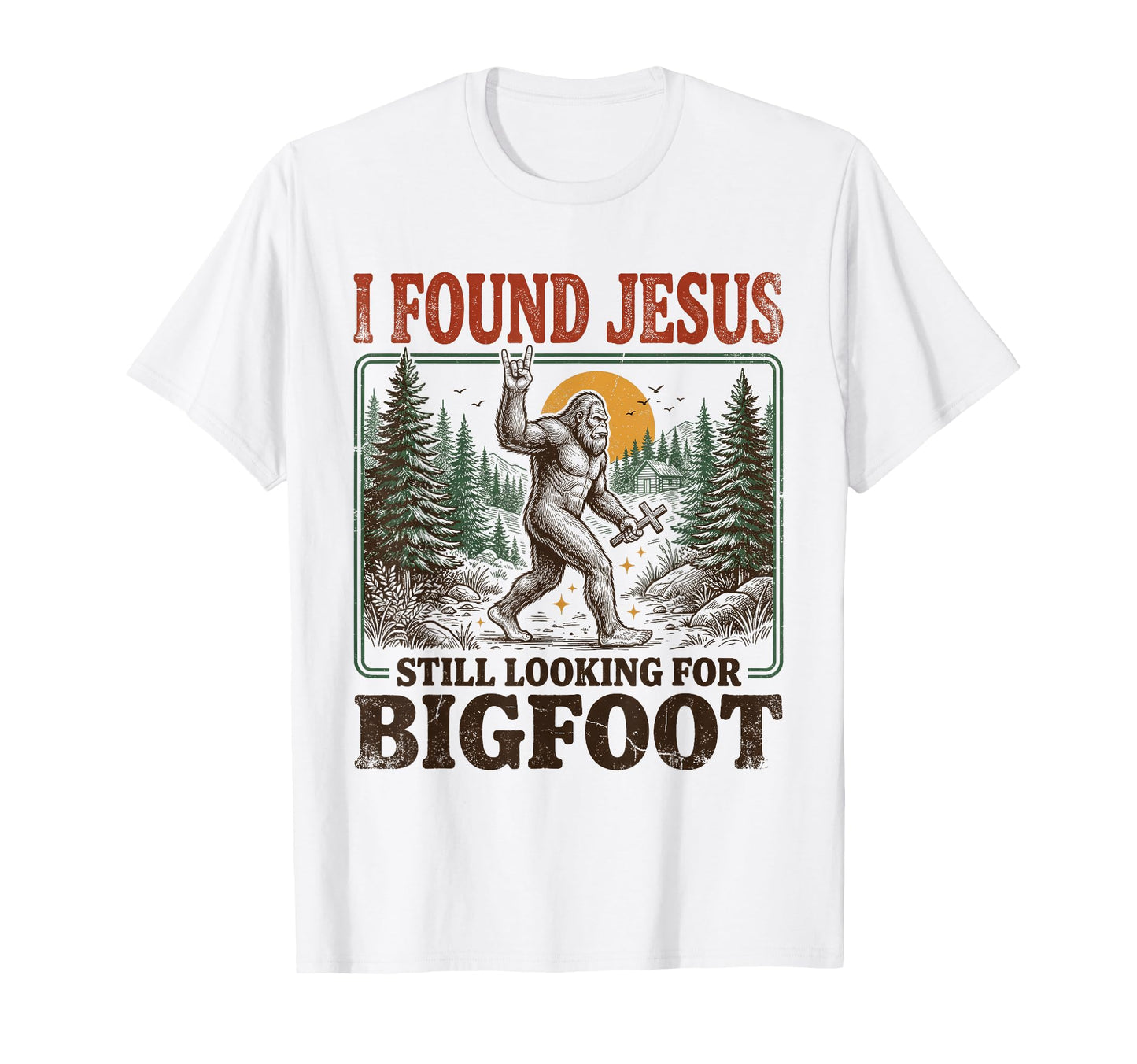 I Found Jesus Still Looking T-Shirt - Casual Everyday Wear for Adults - T-Shirt, Sweatshirt, Hoodie