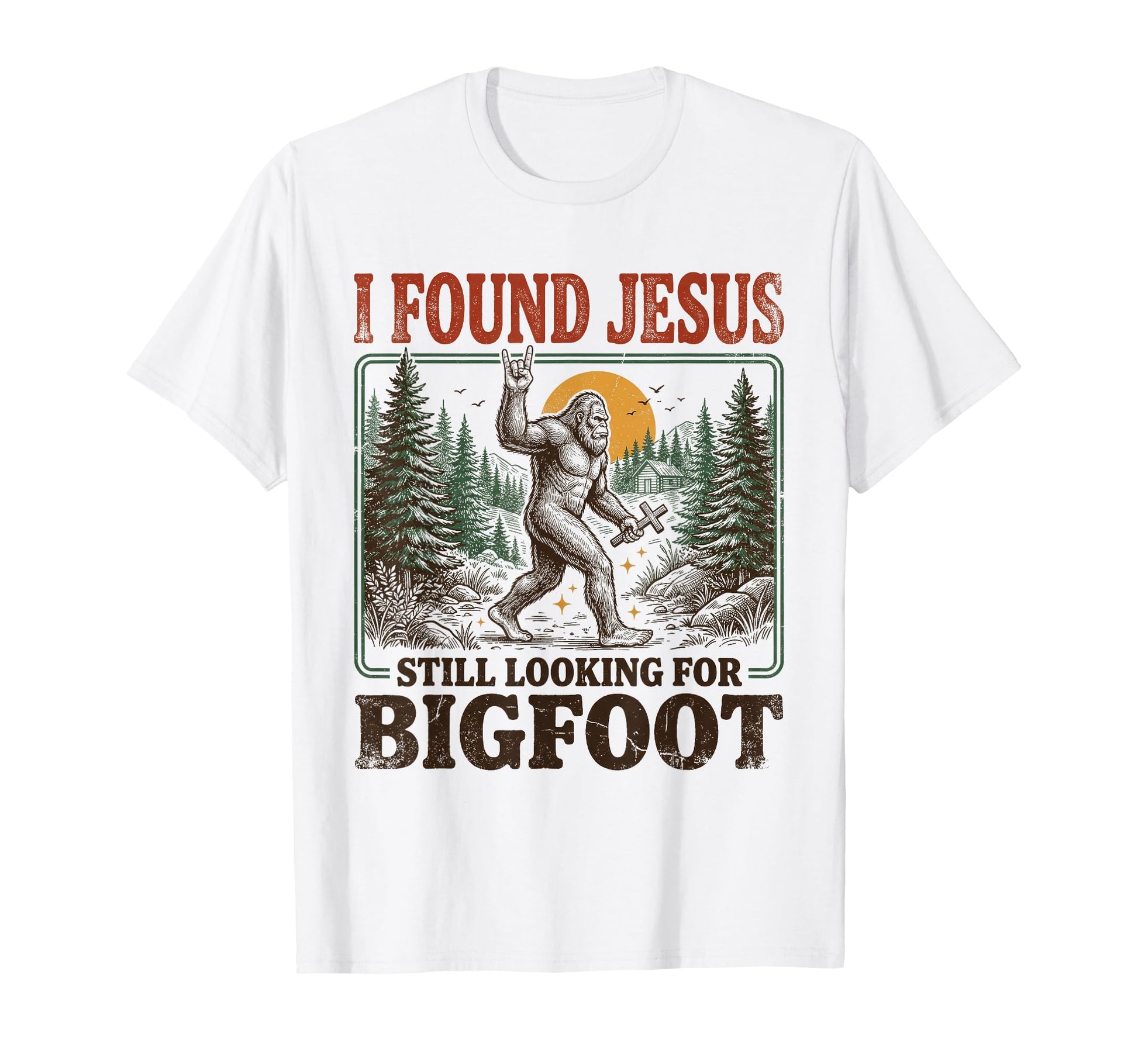 I Found Jesus Still Looking T-Shirt - Casual Everyday Wear for Adults - T-Shirt, Sweatshirt, Hoodie