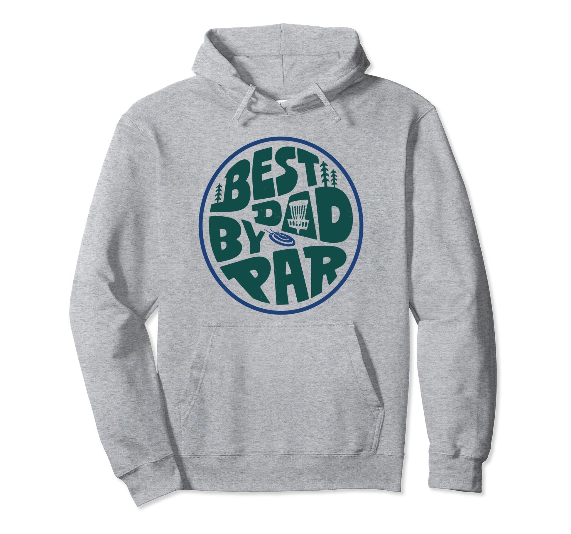 Best Dad Par Disc Golf Player Frisbee Hoodie - Trendy Graphic for Adults - T-Shirt, Sweatshirt, Hoodie