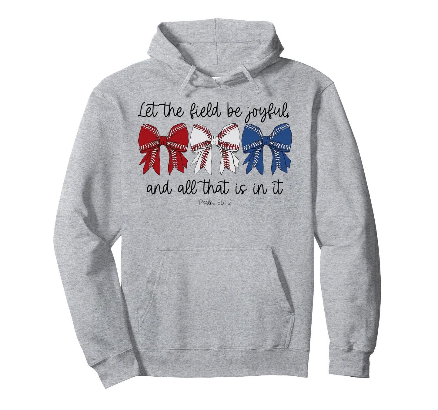 Let Field Be Joyful And All That Is Hoodie - Casual Everyday Wear Unisex - T-Shirt, Sweatshirt, Hoodie