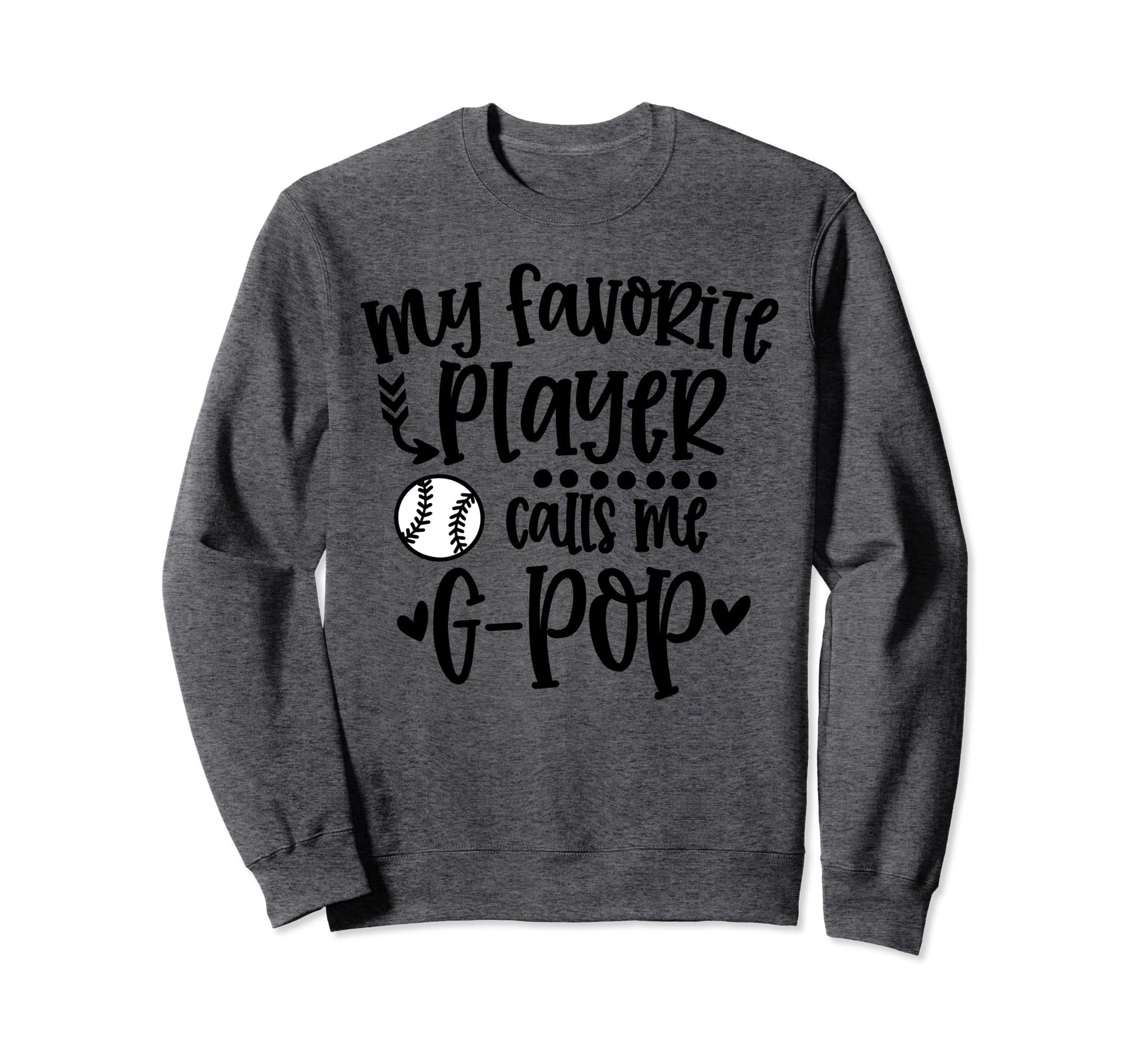 My Favorite Baseball Player Calls Me Sweatshirt - Graphic Print for Adults - T-Shirt, Sweatshirt, Hoodie