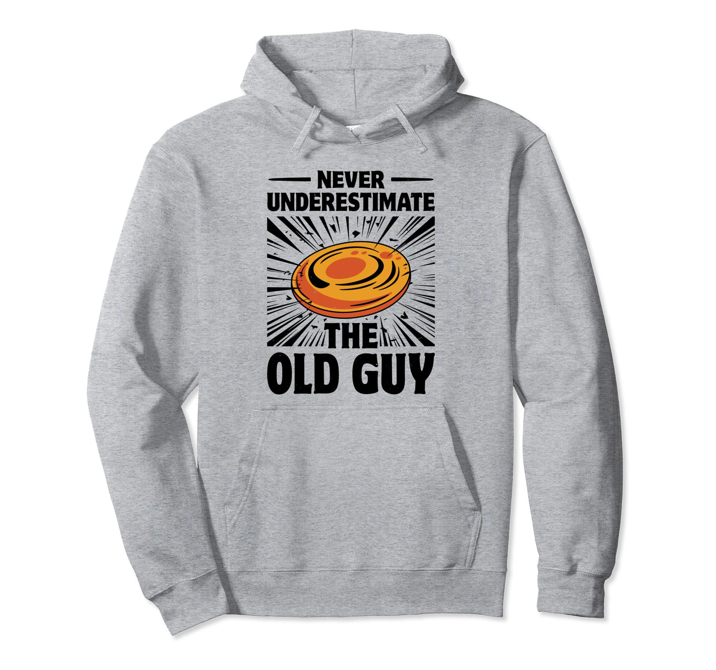 Never Underestimate Old Guy Disc Golf Hoodie - Custom Art Print Unisex - T-Shirt, Sweatshirt, Hoodie