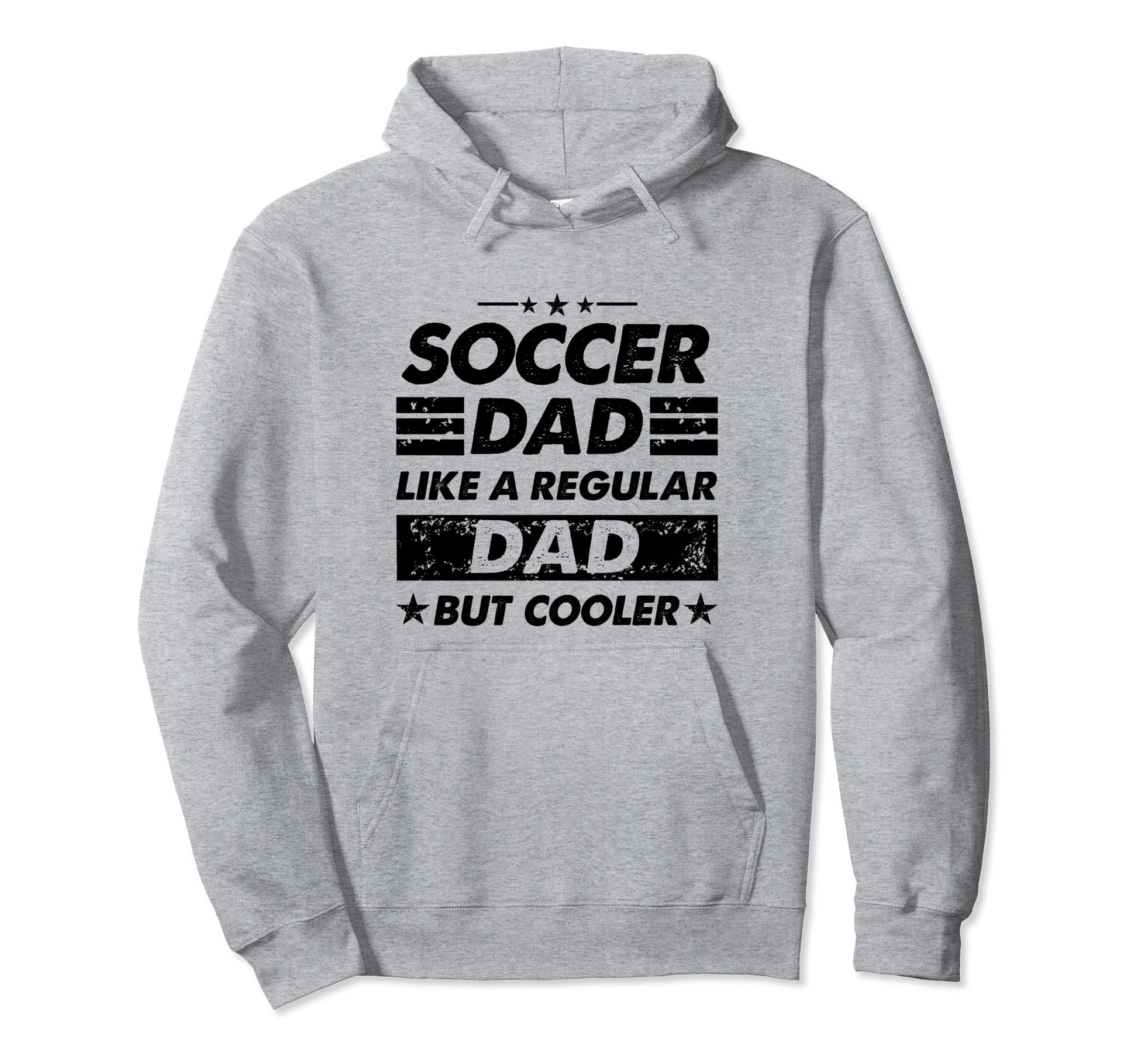 Funny Soccer Dad Like Regular Dad But Hoodie - Unique Graphic Men Women - T-Shirt, Sweatshirt, Hoodie